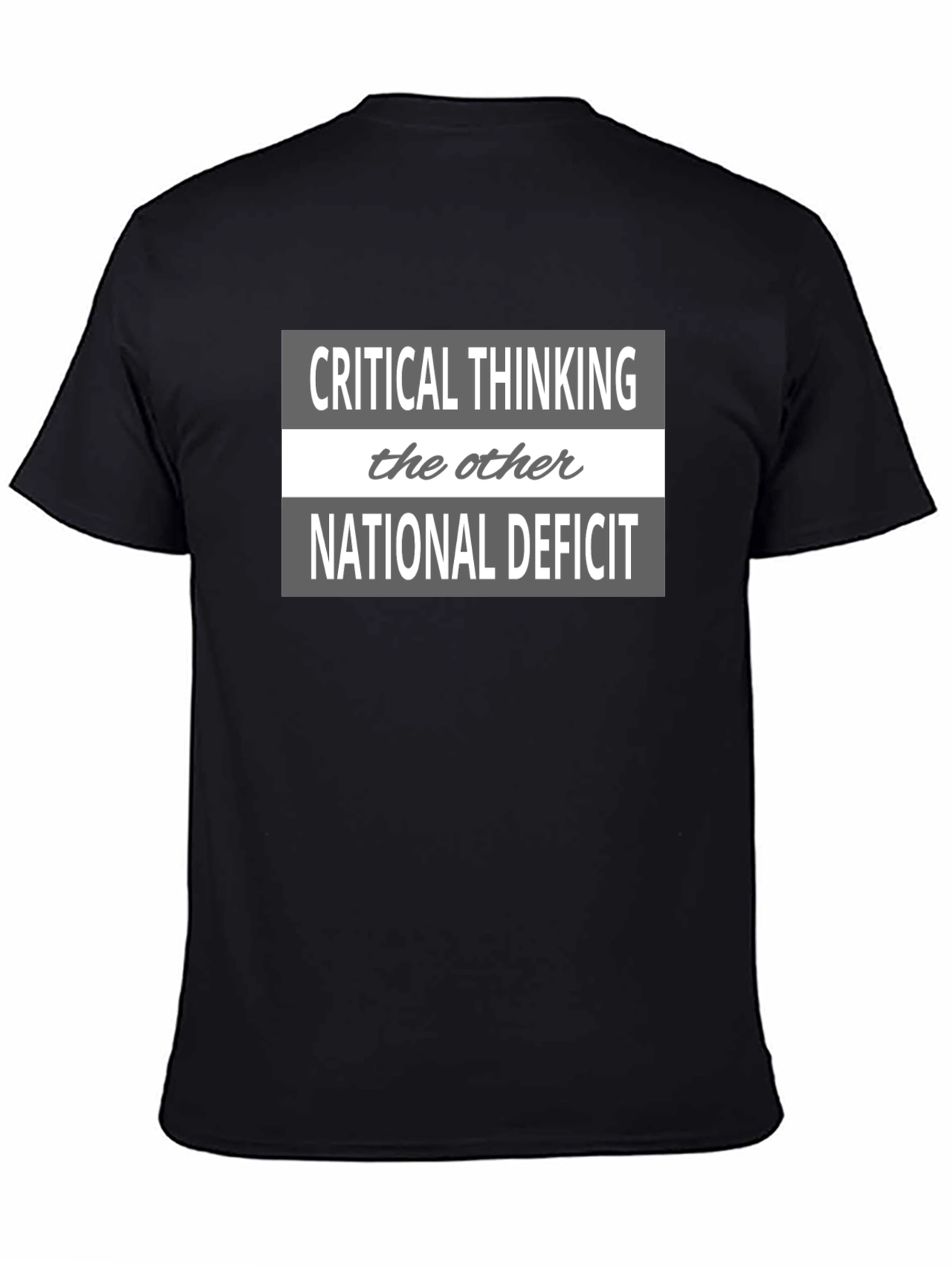 Black Critical Thinking Tee - The Other National Deficit T-Shirt view 4