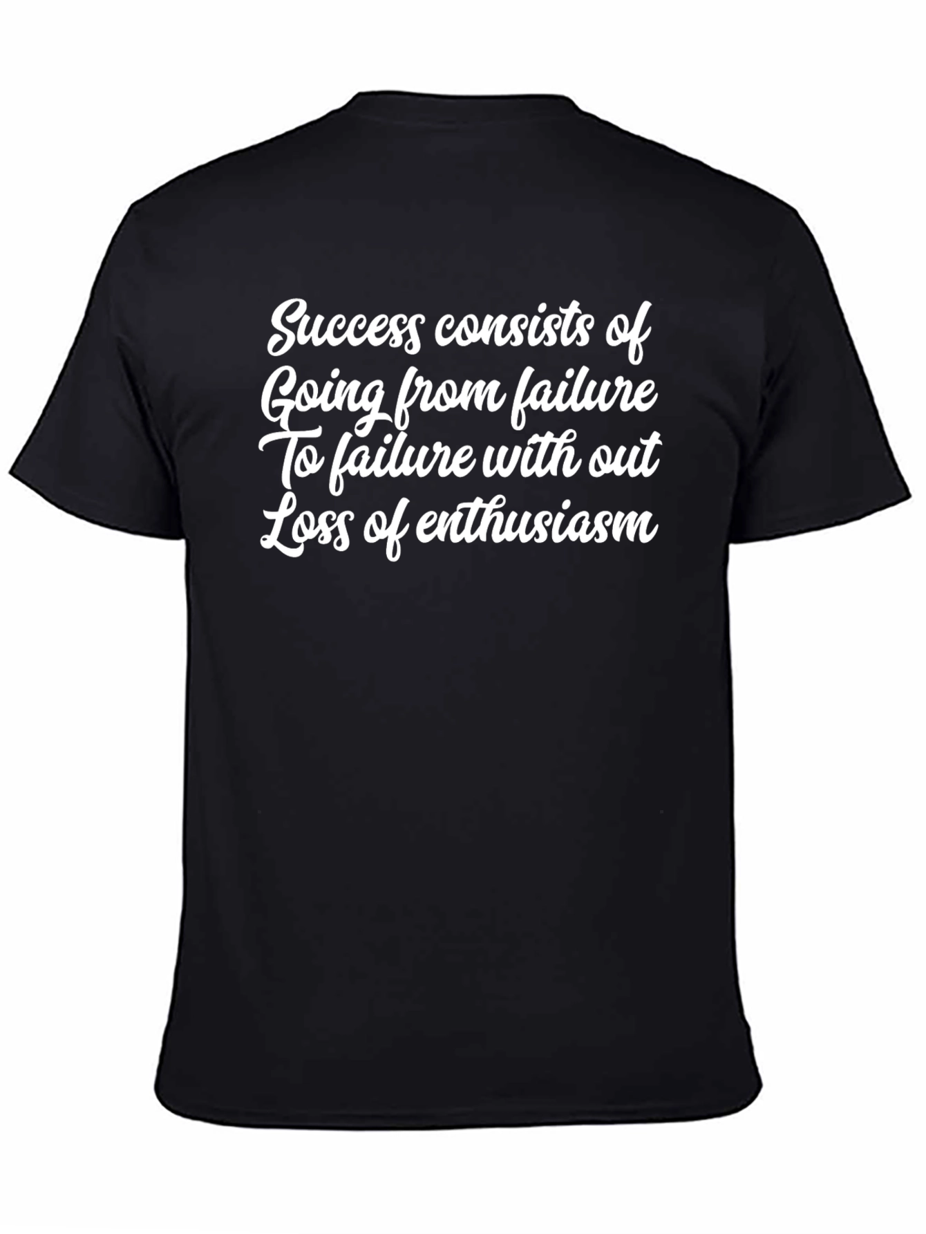 Black Inspirational Quote T-Shirt - Success and Enthusiasm view 4
