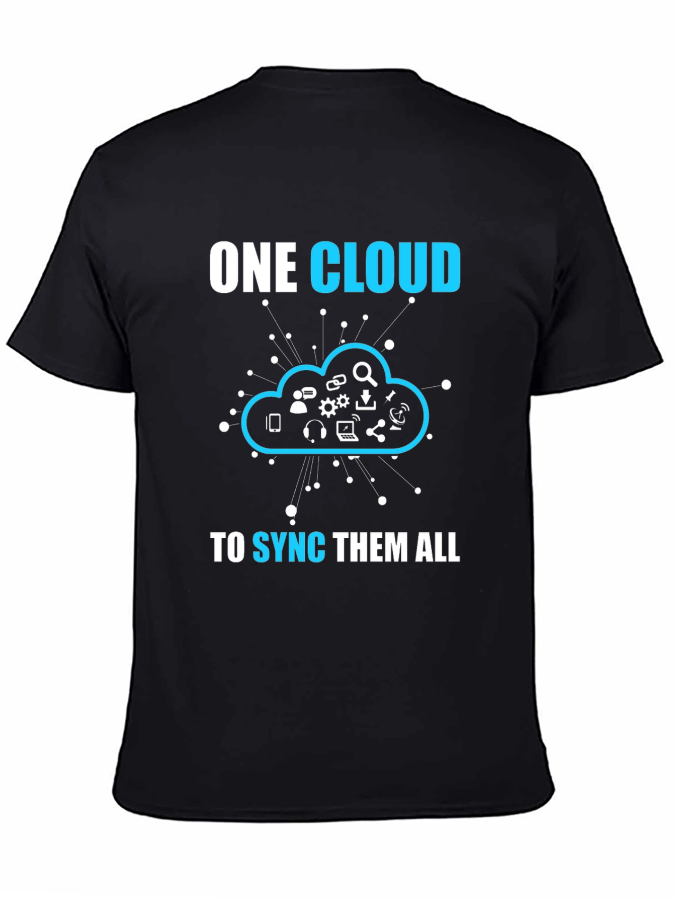 Black One Cloud to Sync Them All T-Shirt view 4