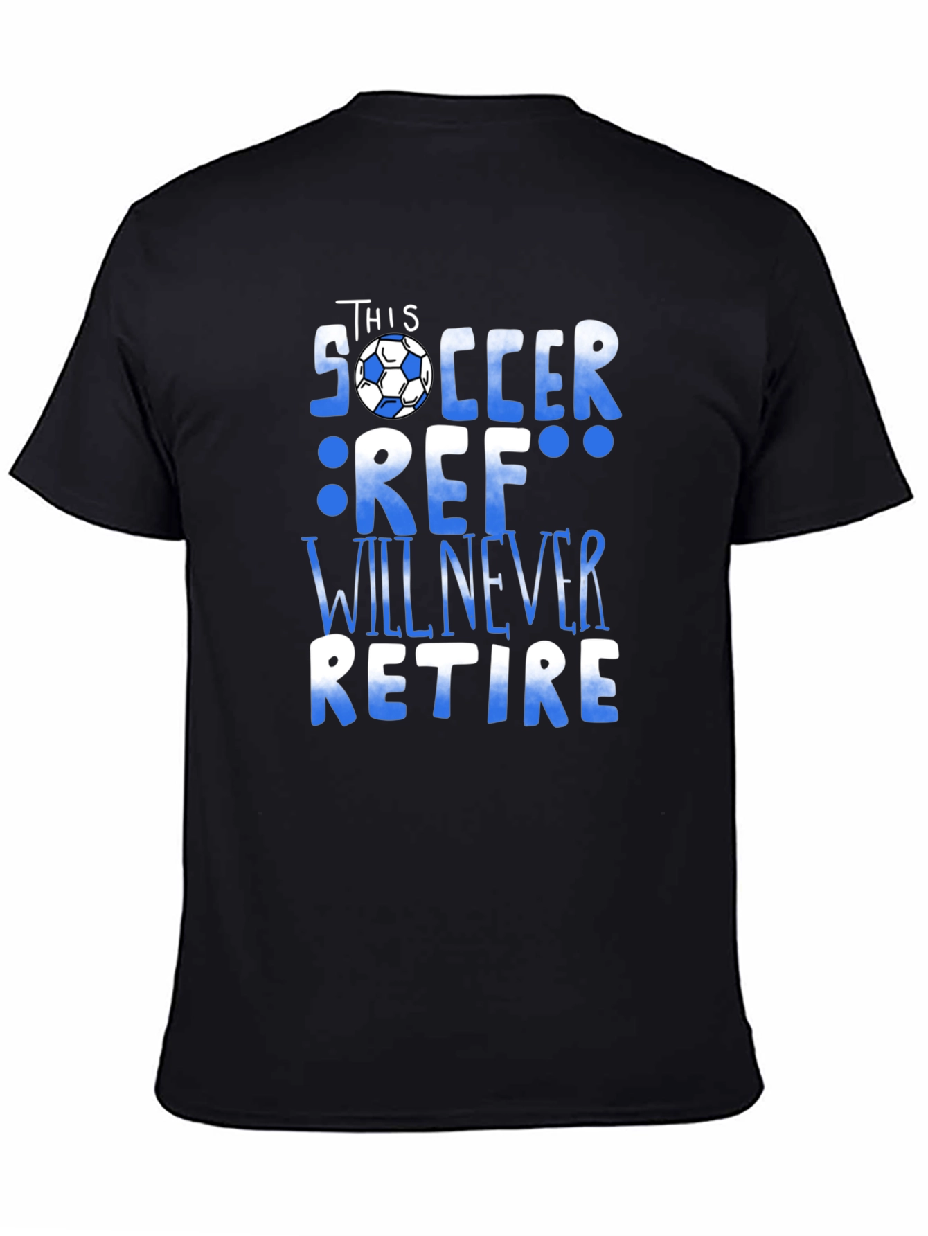 Black Soccer Ref T-Shirt - Never Retire Referee Tee view 4