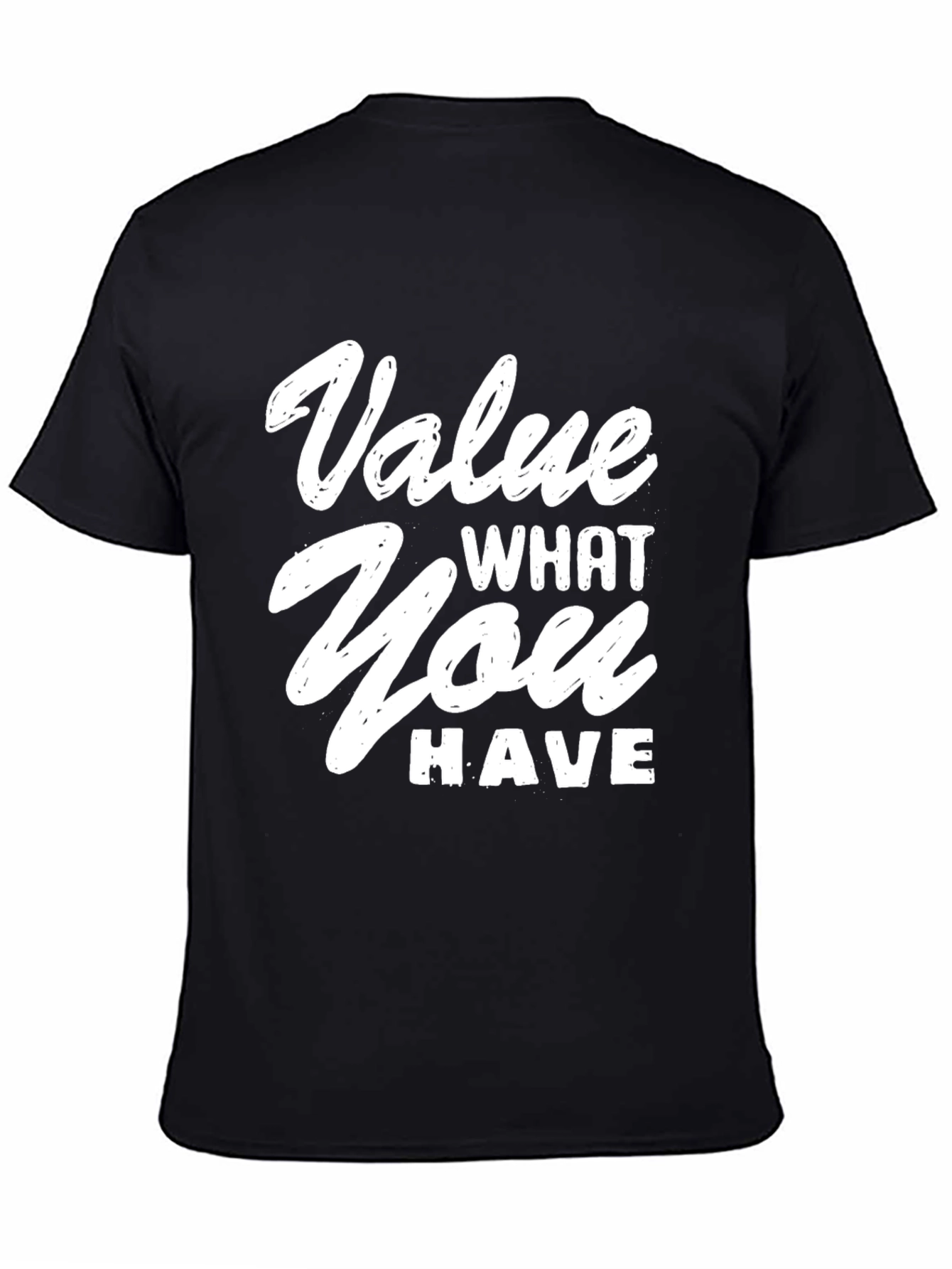 Black Value What You Have Graphic T-Shirt view 4