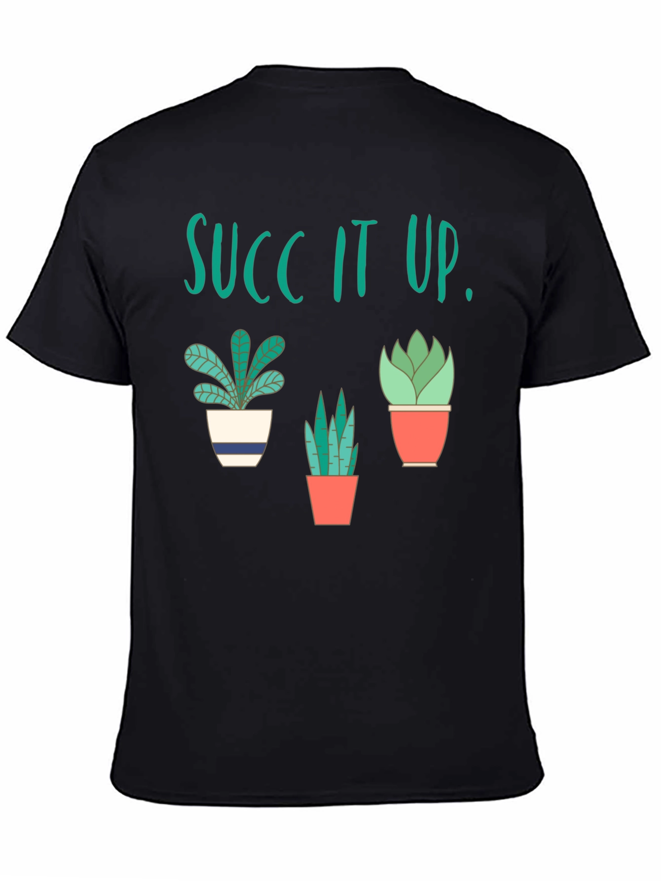 Black Succ It Up! Graphic T-Shirt - Funny Plant Lover Tee view 4