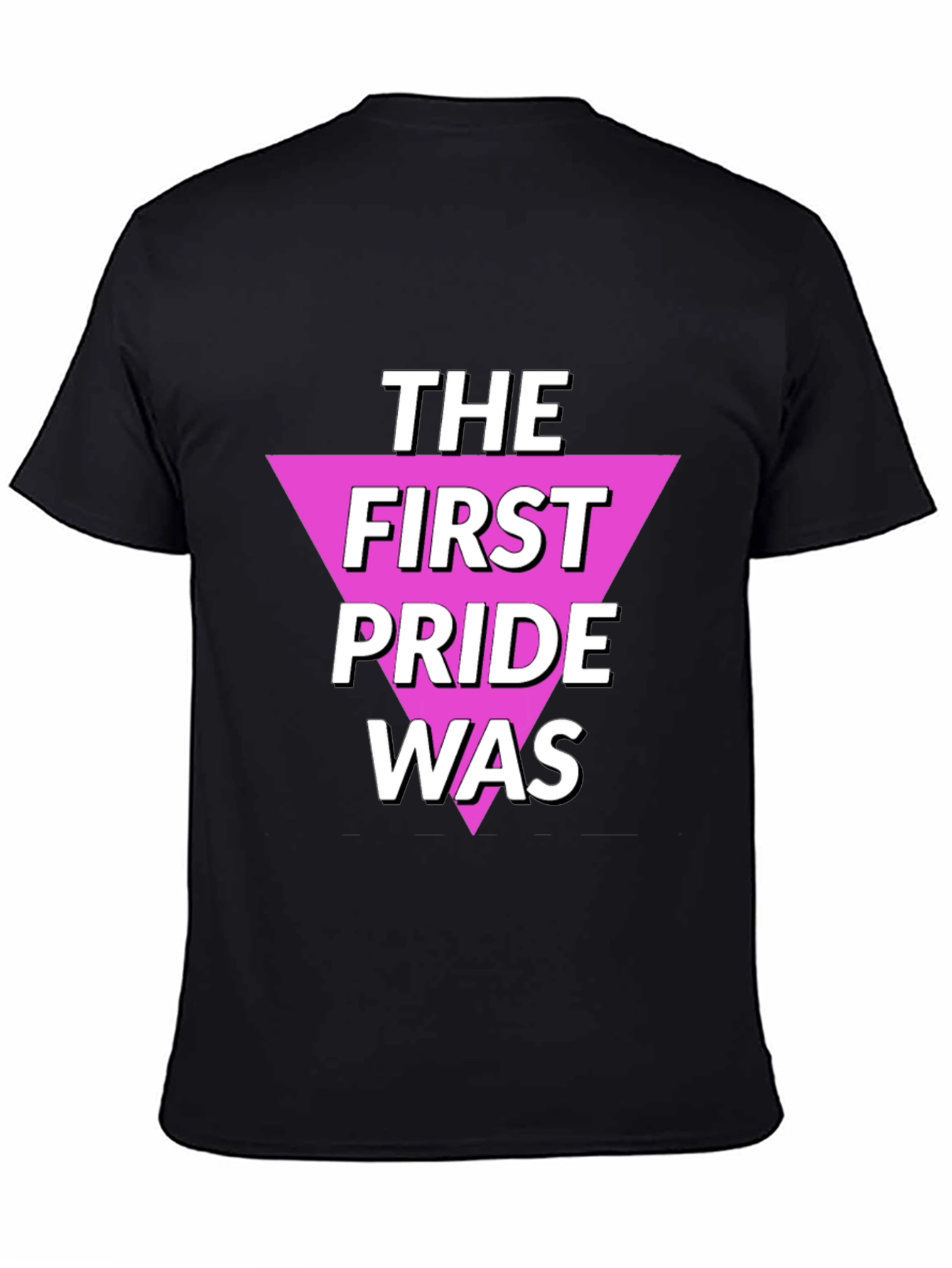 Black The First Pride Was Graphic Tee view 4