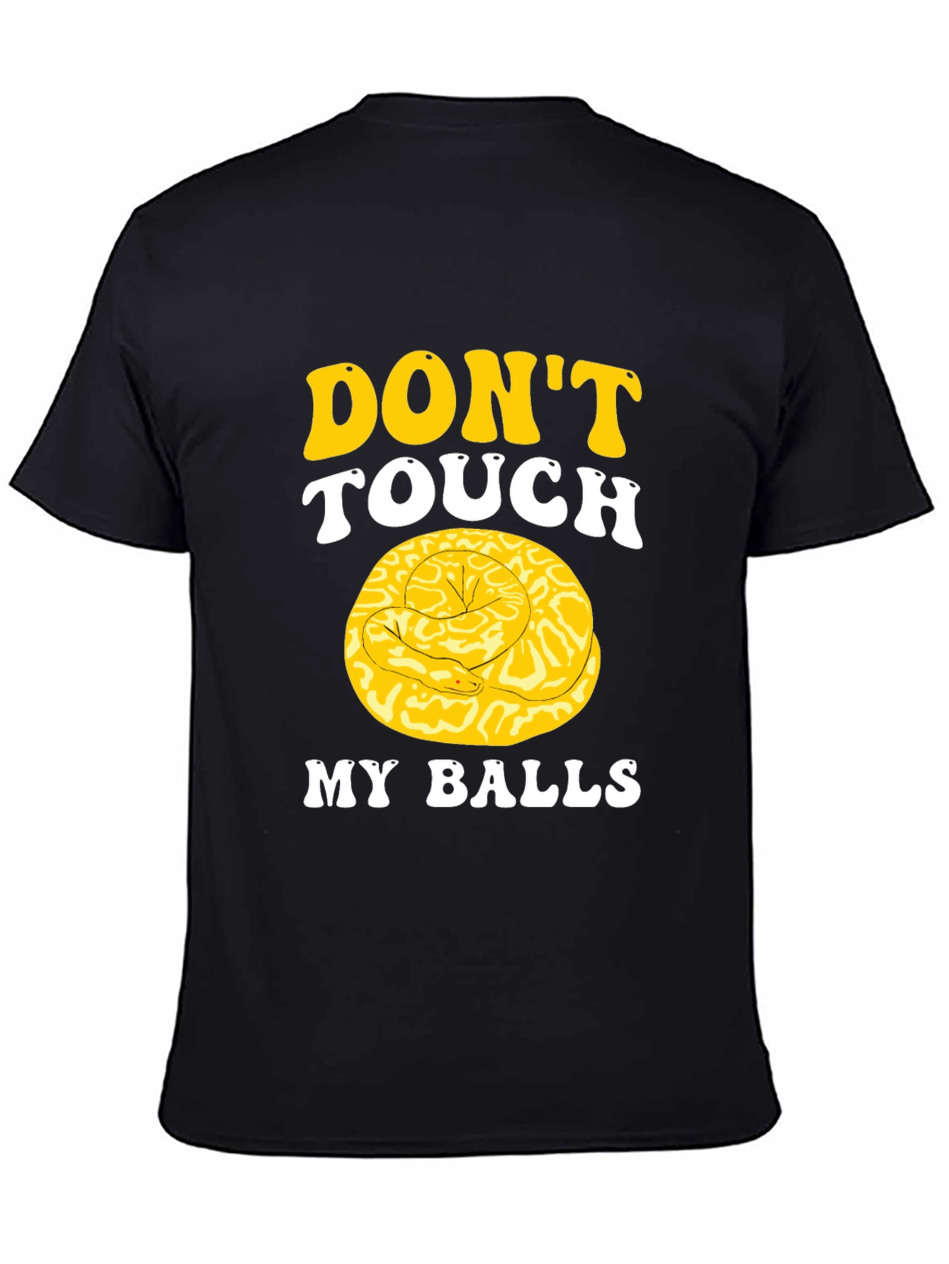 Black Don't Touch My Balls Funny Snake T-Shirt view 4