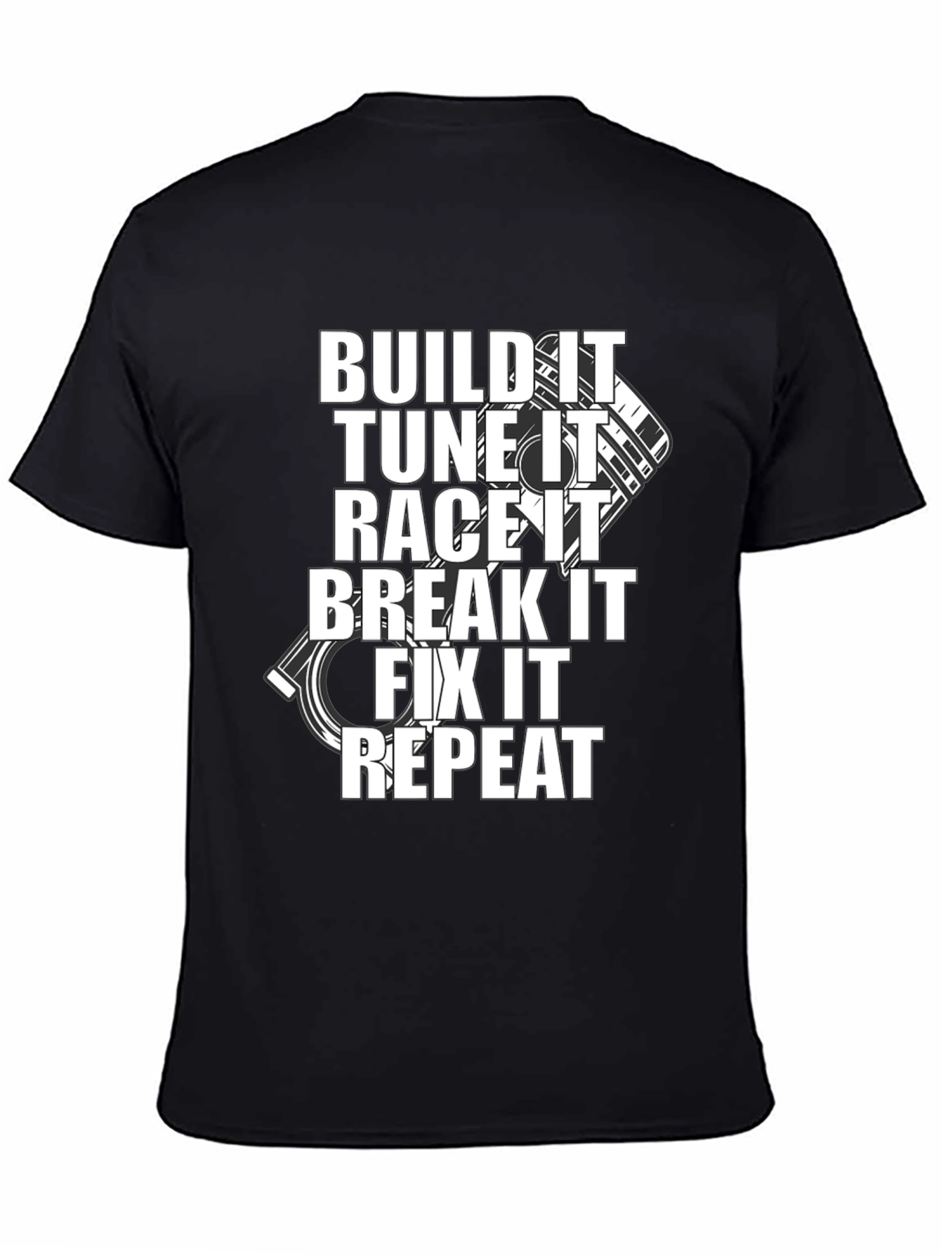 Black Build It, Tune It, Race It, Repeat Black T-Shirt view 4