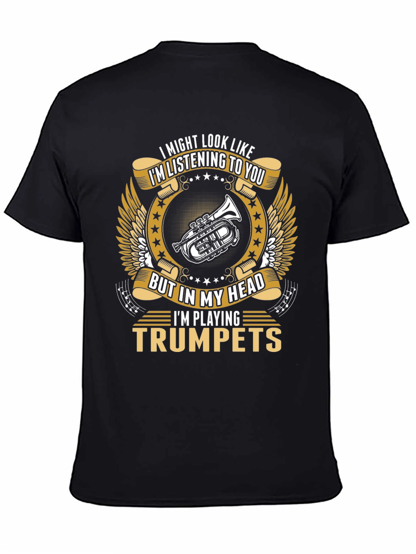 Black Trumpet Player T-Shirt: I'm Playing Trumpets! view 4