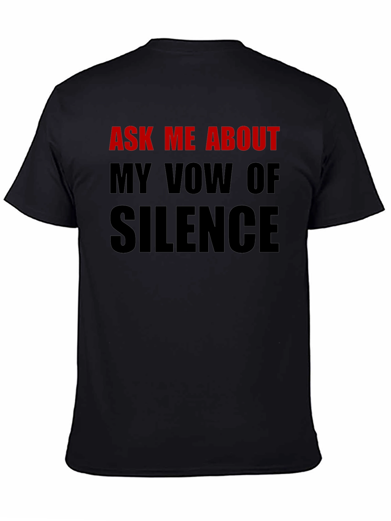 Black Ask Me About My Vow of Silence T-Shirt view 4