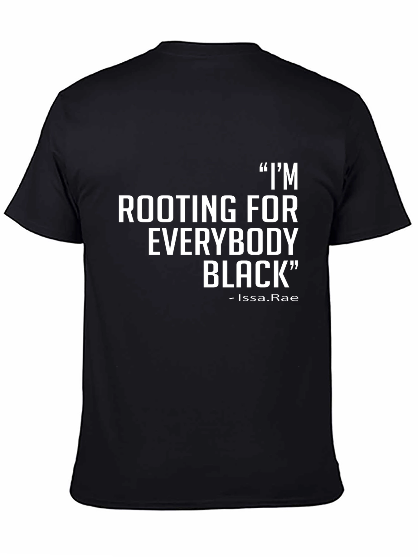 Black Rooting for Everybody Black T-Shirt view 4