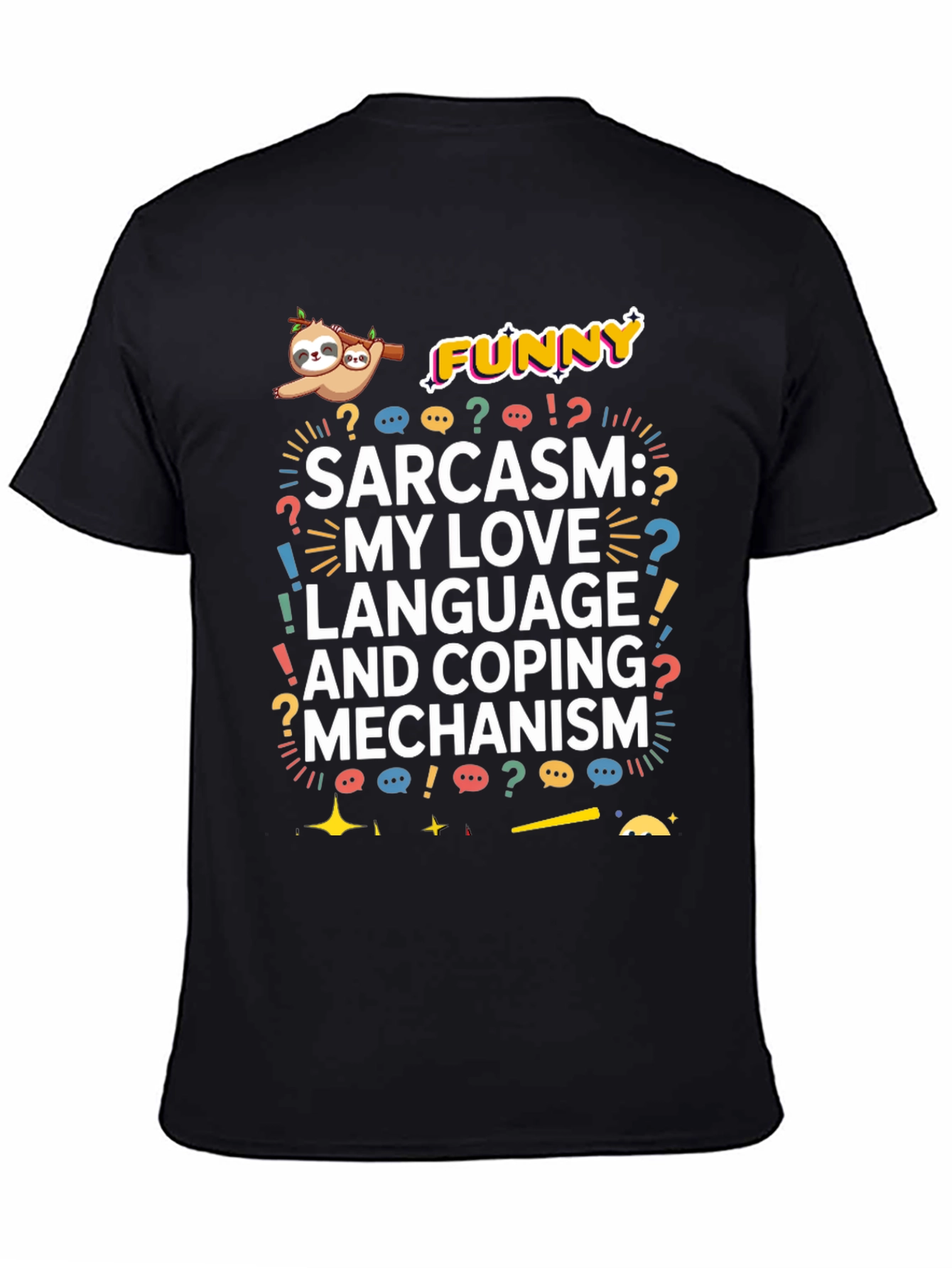 Black Funny Sarcasm Coping Mechanism Graphic Tee view 4
