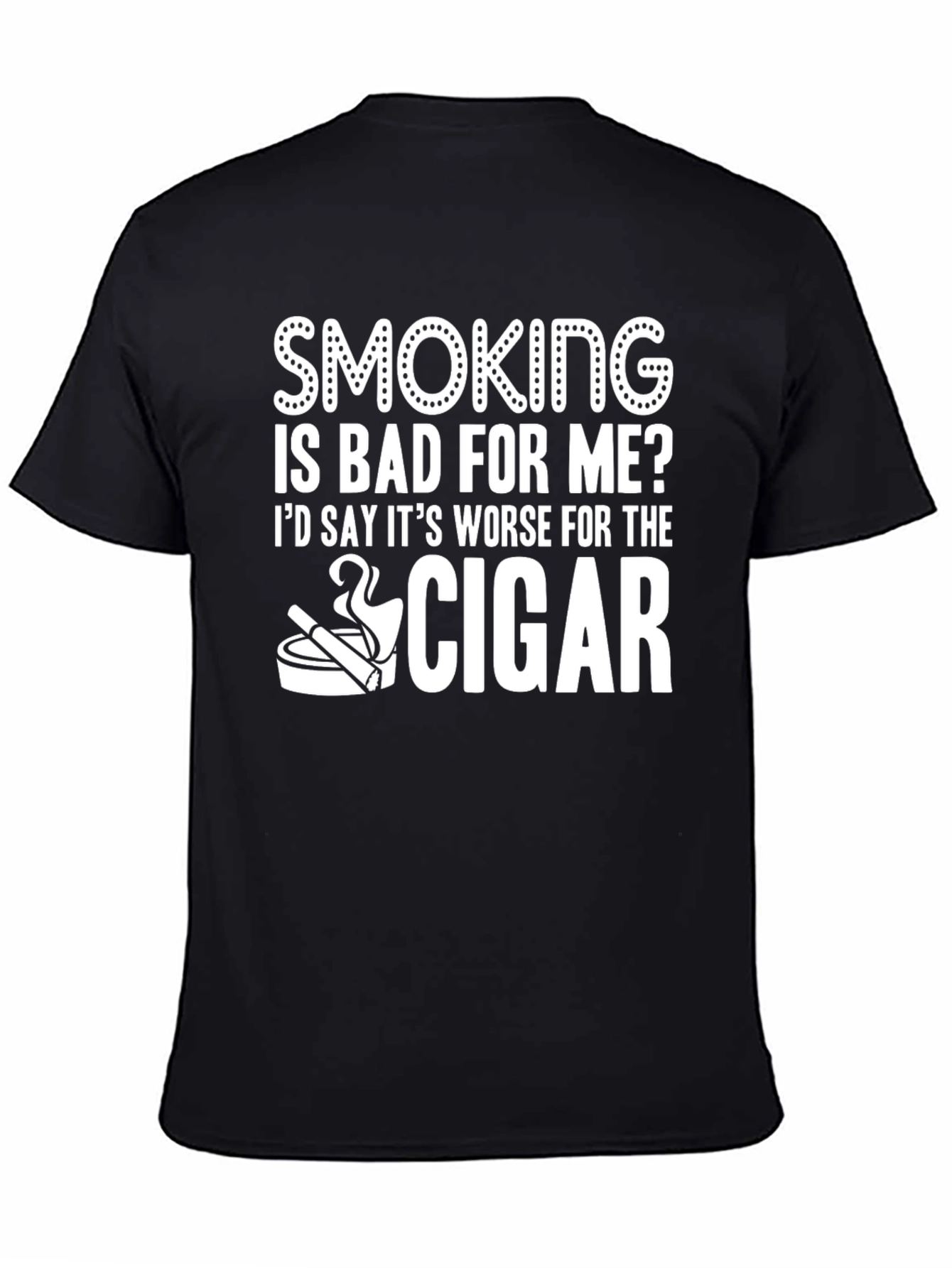 Black Smoking Is Bad For Me? Cigar Graphic T-Shirt view 4