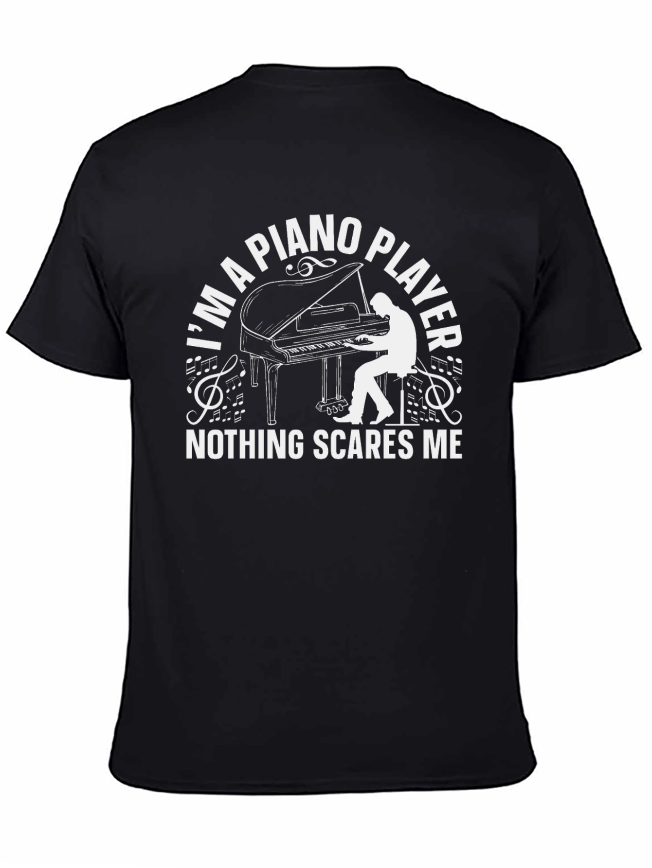 Black Piano Player T-Shirt - Nothing Scares Me! view 4