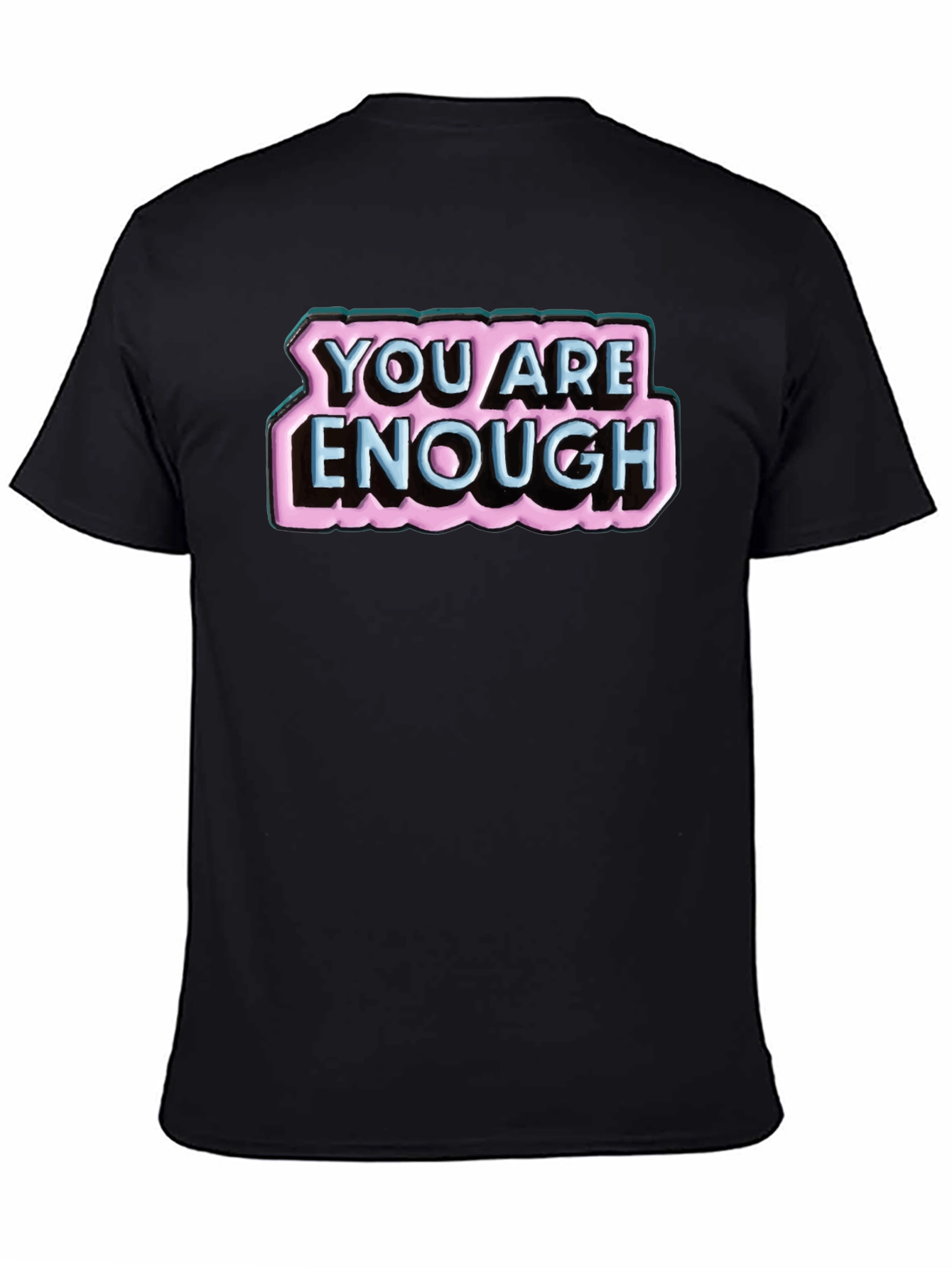 Black You Are Enough Graphic T-Shirt view 4