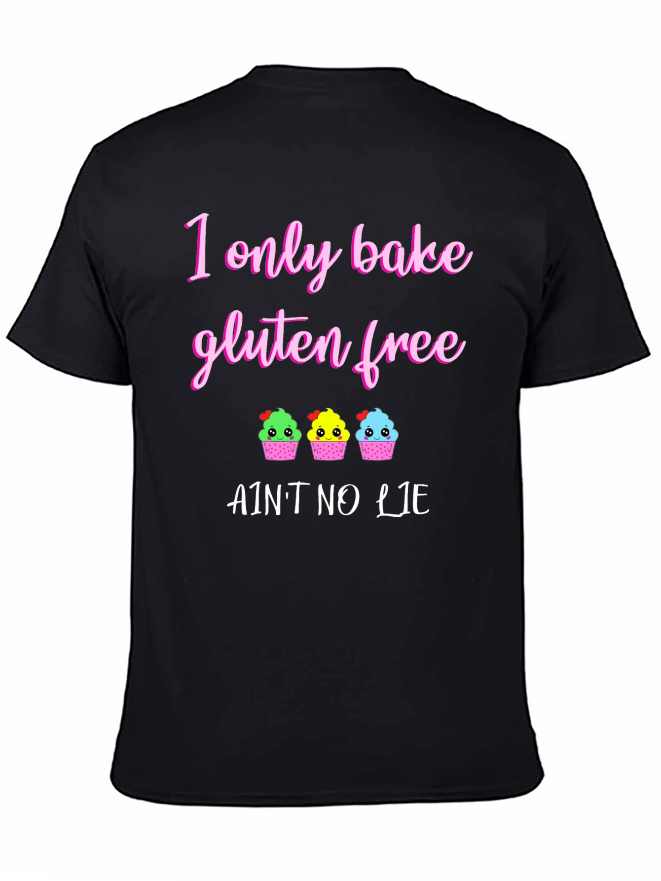 Black Gluten Free Baking T-Shirt - "Ain't No Lie" view 4