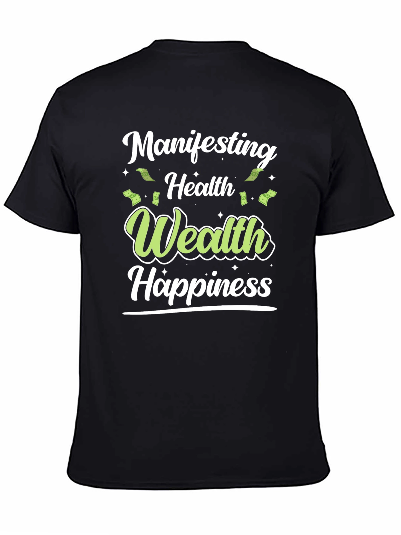 Black Manifesting Health Wealth Happiness Black T-Shirt view 4