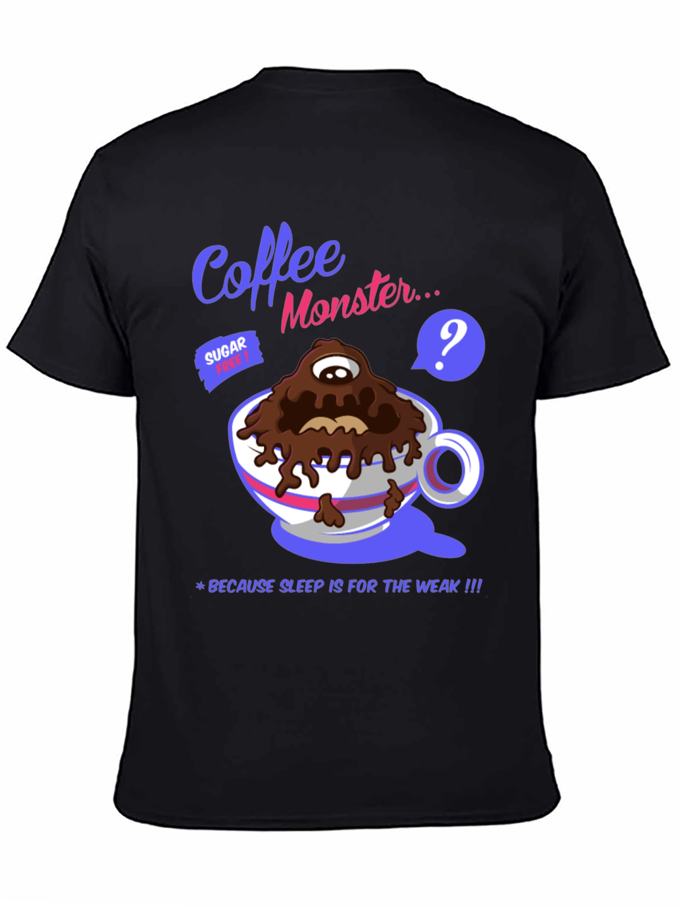 Black Coffee Monster Graphic T-Shirt - Sleep is for the Weak! view 4