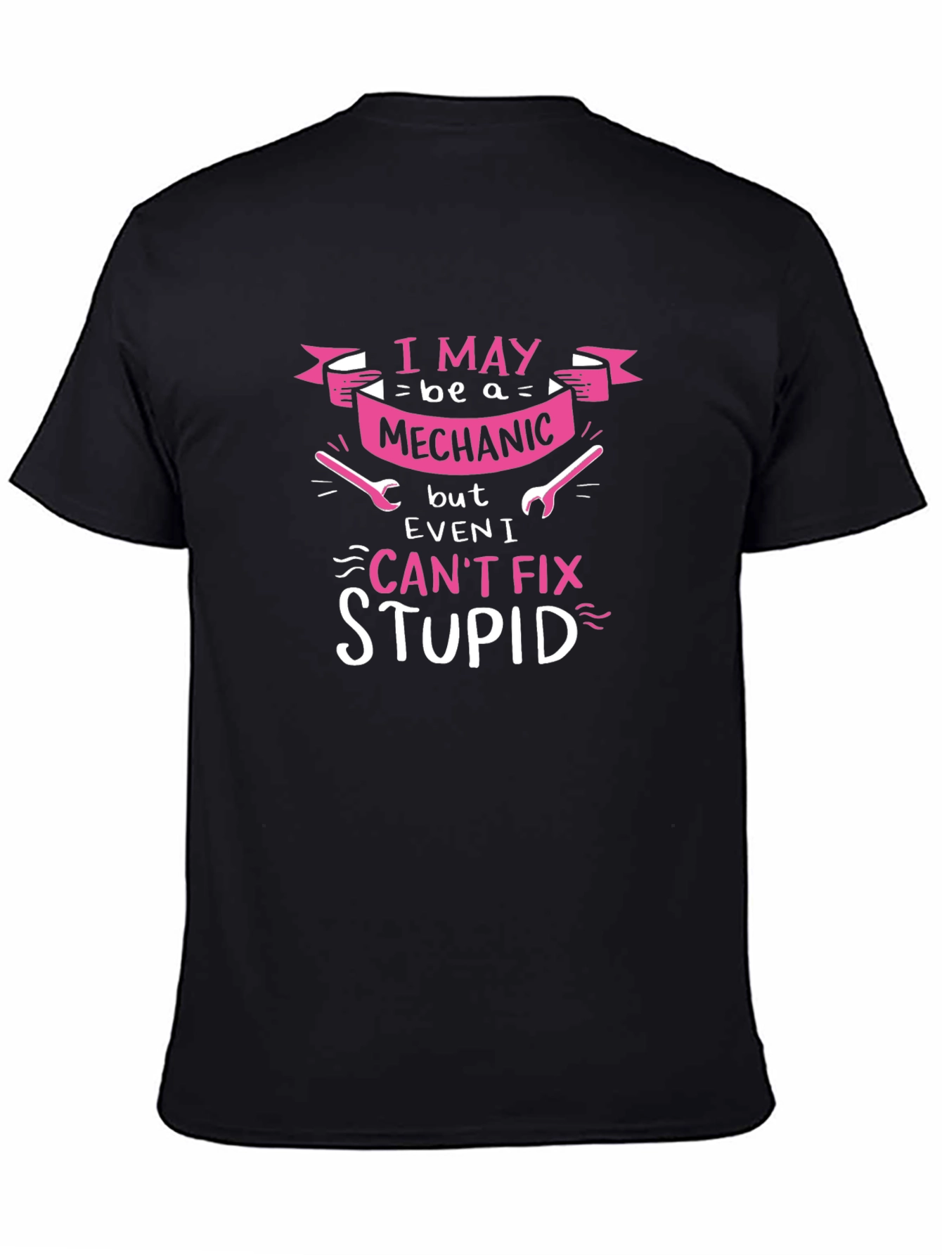 Black Mechanic Humor Graphic Tee - I Can't Fix Stupid view 4