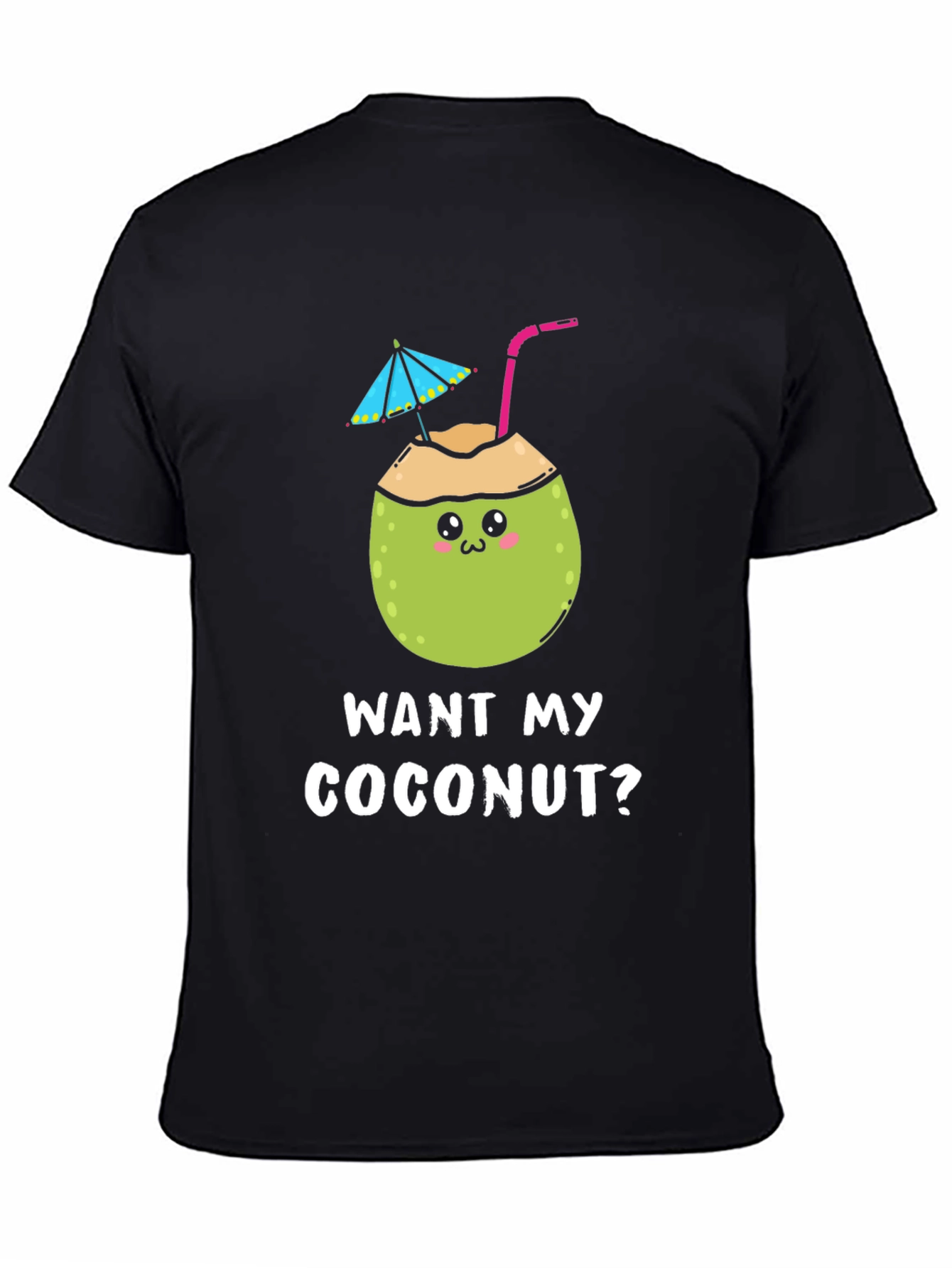 Black Want My Coconut? Novelty Graphic T-Shirt view 4