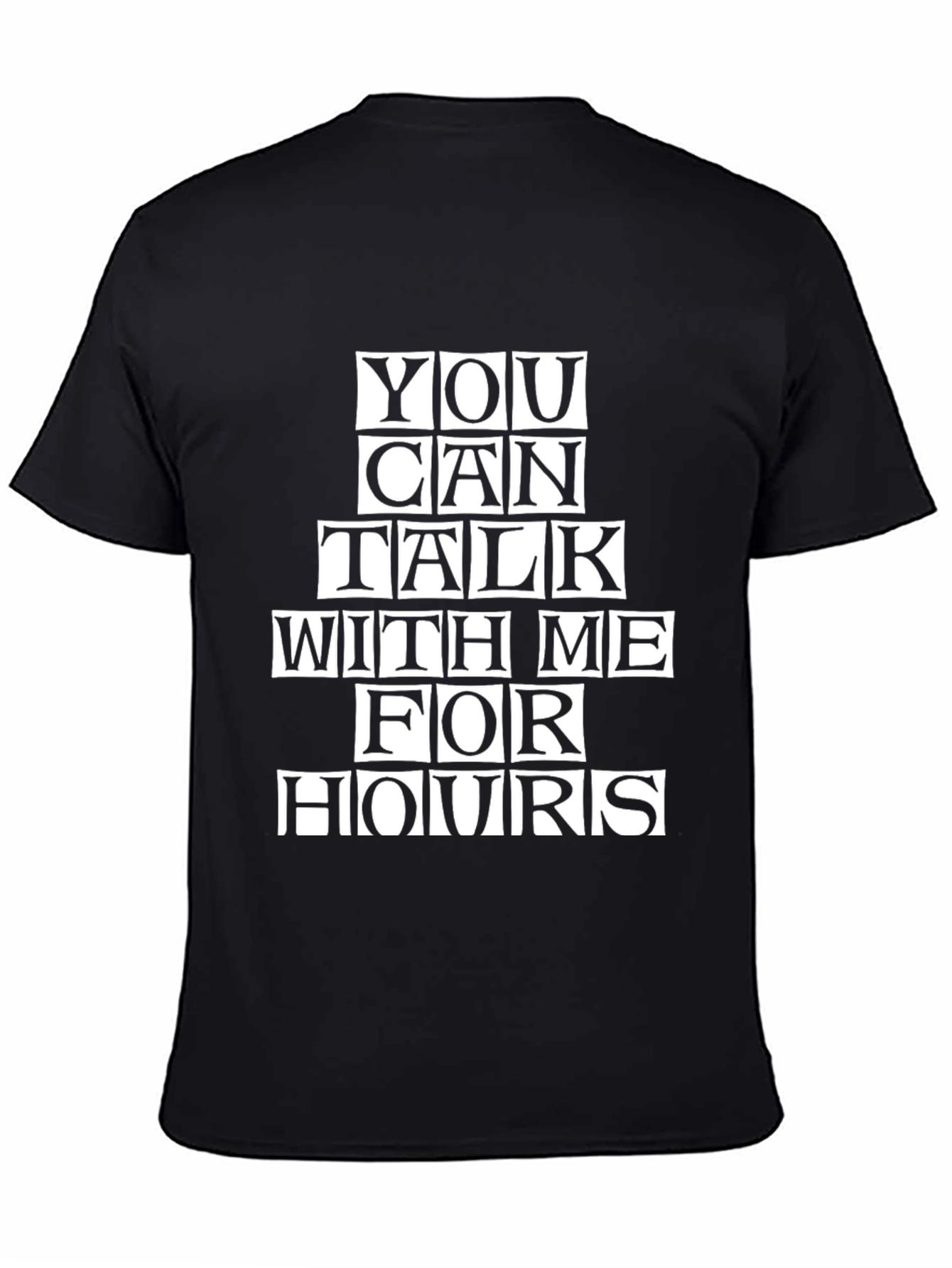 Black Talk For Hours T-Shirt - Funny Graphic Tee view 4