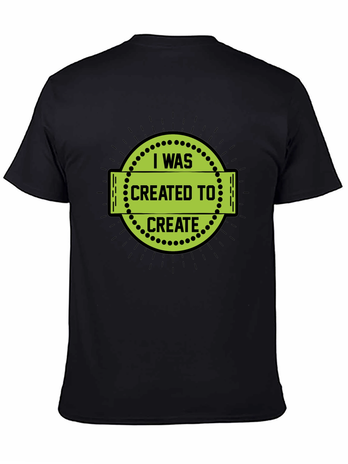 I Was Created to Create Black T-Shirt - 4