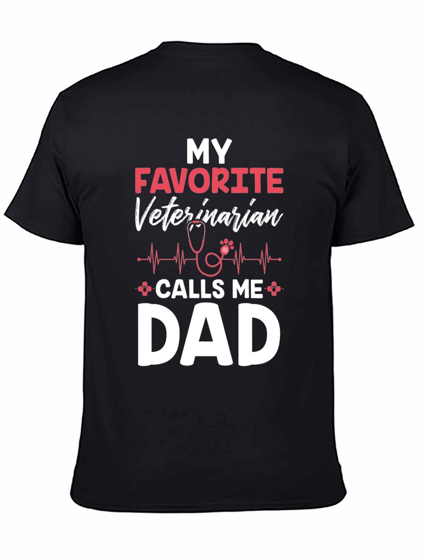 Black My Favorite Veterinarian Calls Me Dad T-Shirt view 4