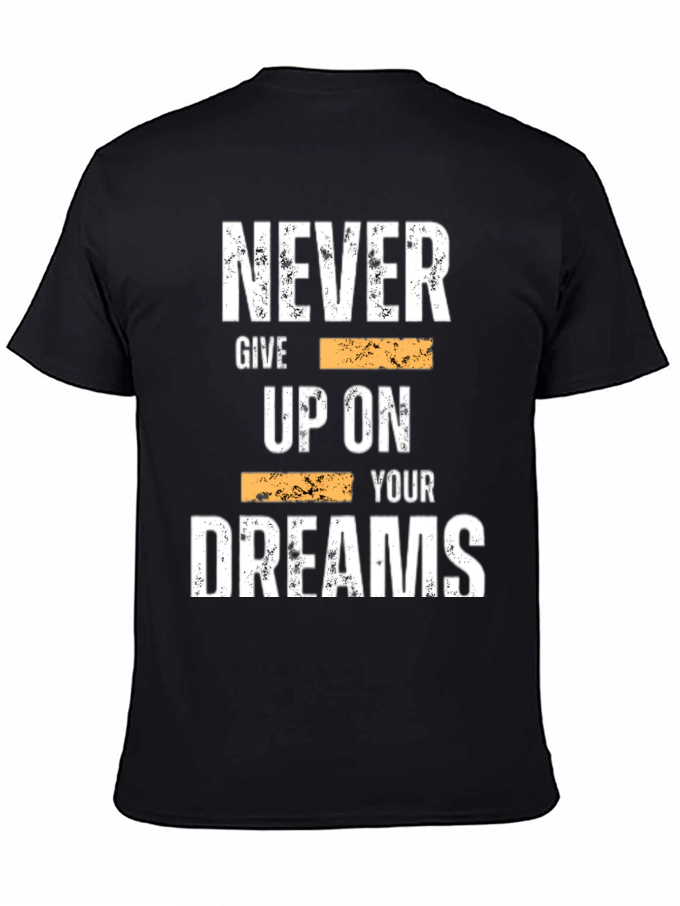Black Inspirational Graphic Tee: Never Give Up On Your Dreams view 4