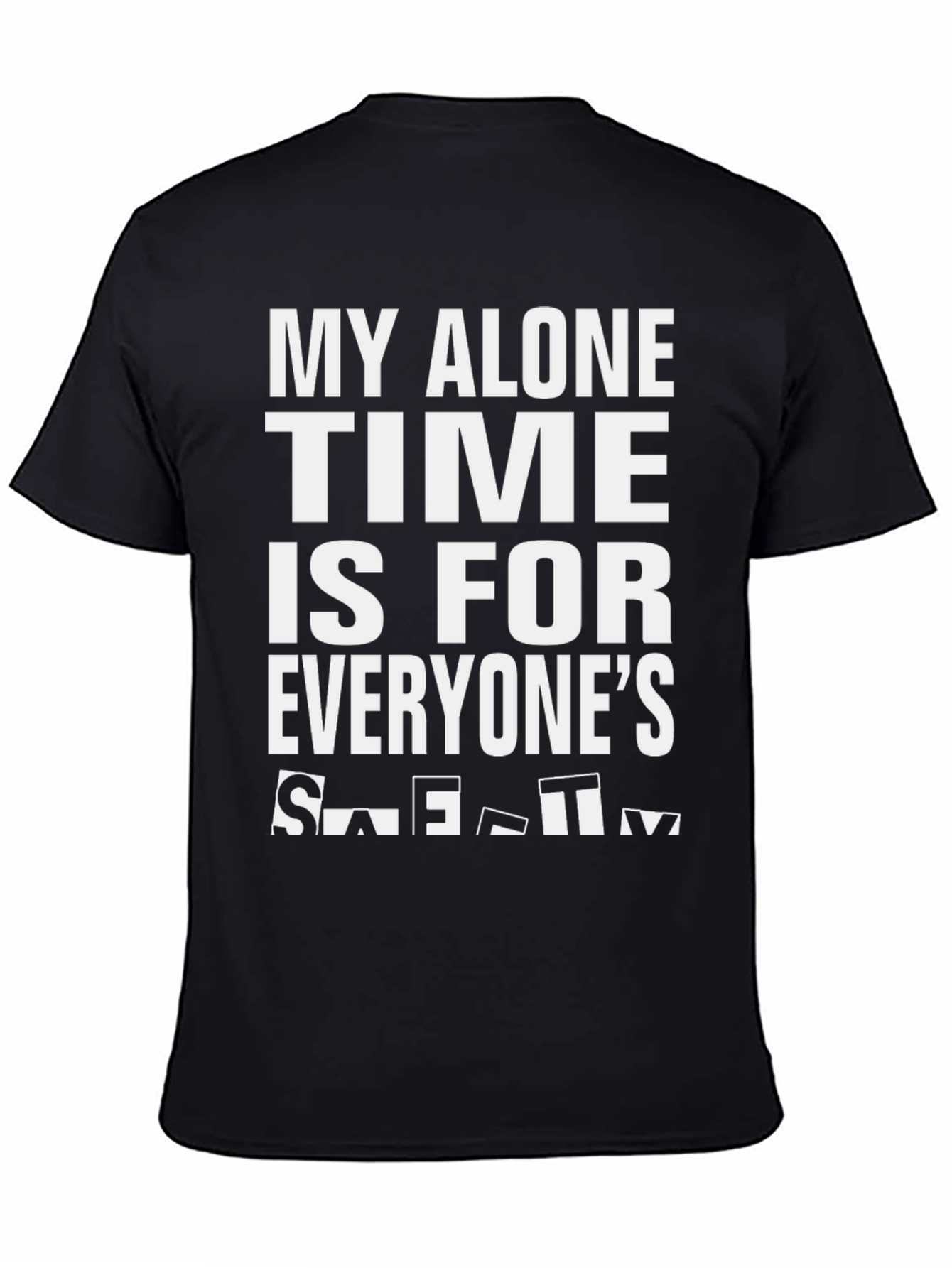 Black My Alone Time Safety Tee - Funny Graphic T-Shirt view 4