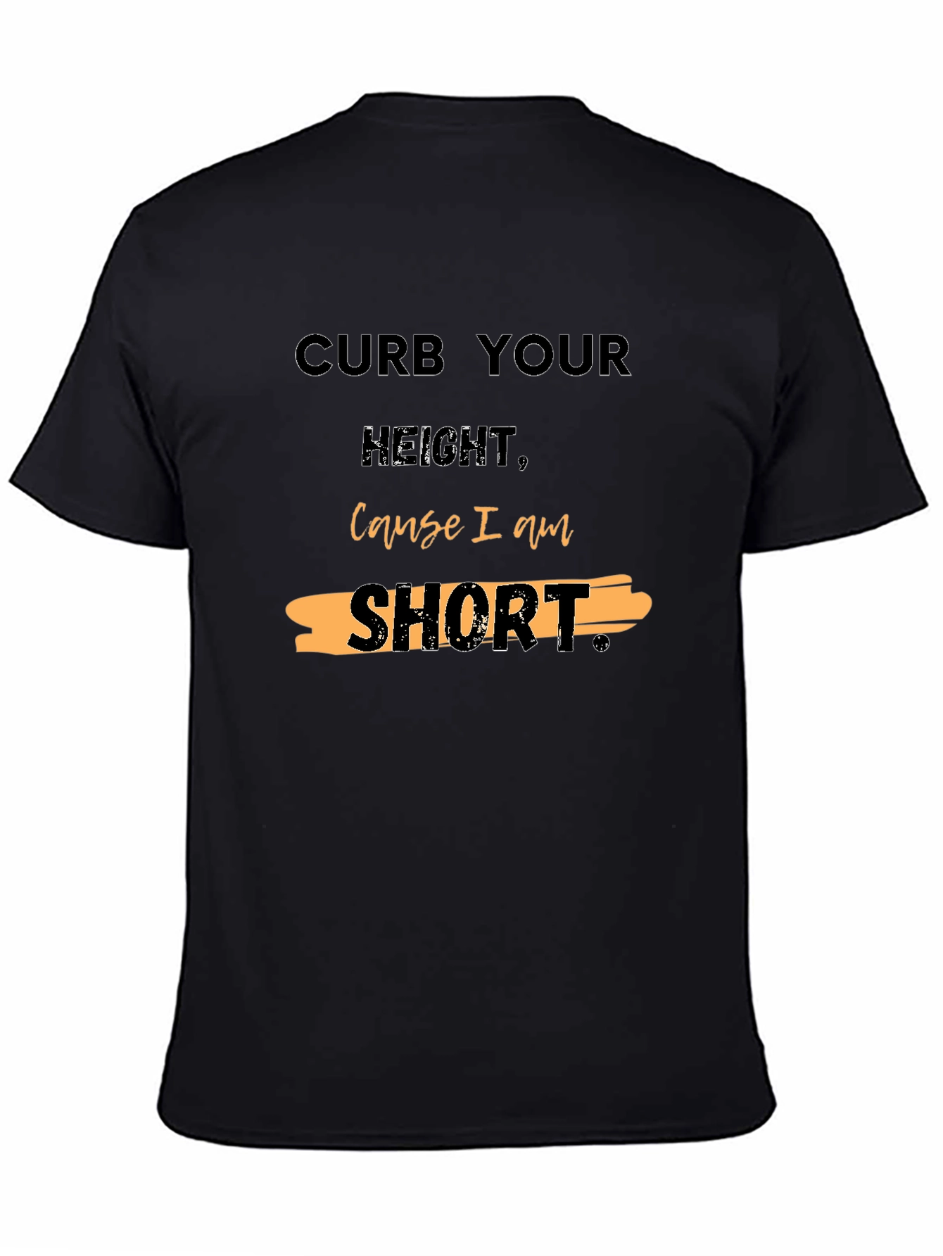 Black Curb Your Height Graphic T-Shirt view 4