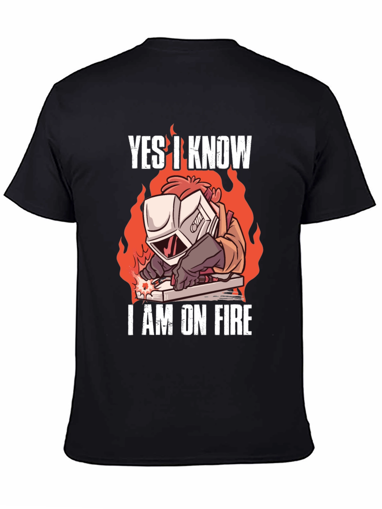 Black Yes, I Know I'm On Fire Welding T-Shirt view 4
