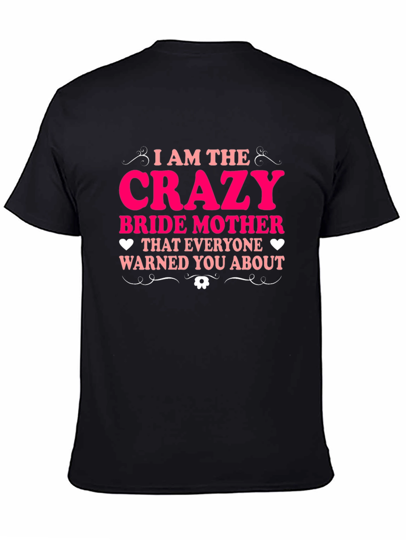 Black Crazy Bride Mother Tee view 4