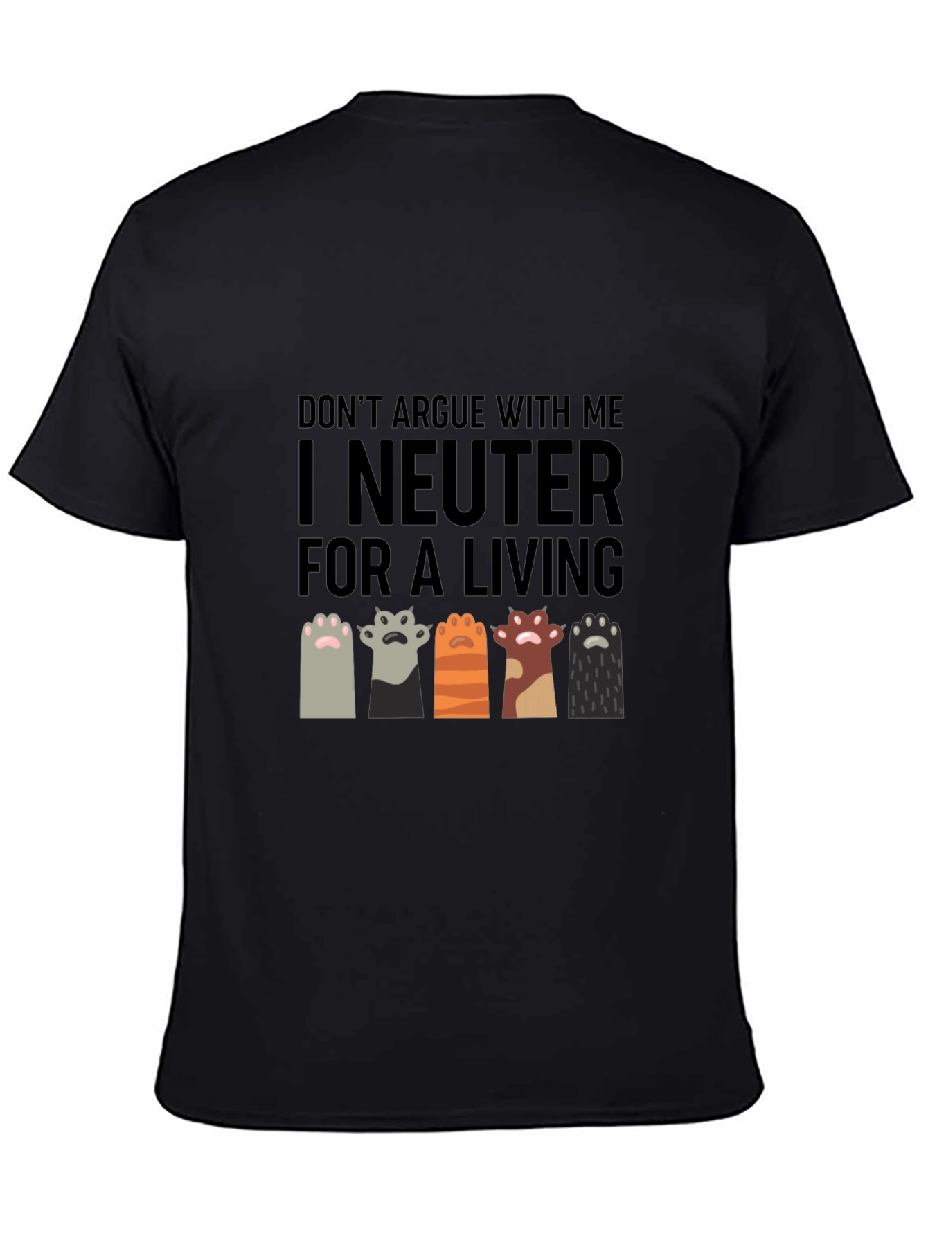 I Neuter for a Living T-Shirt Funny Vet Tech Cat Paw - 4