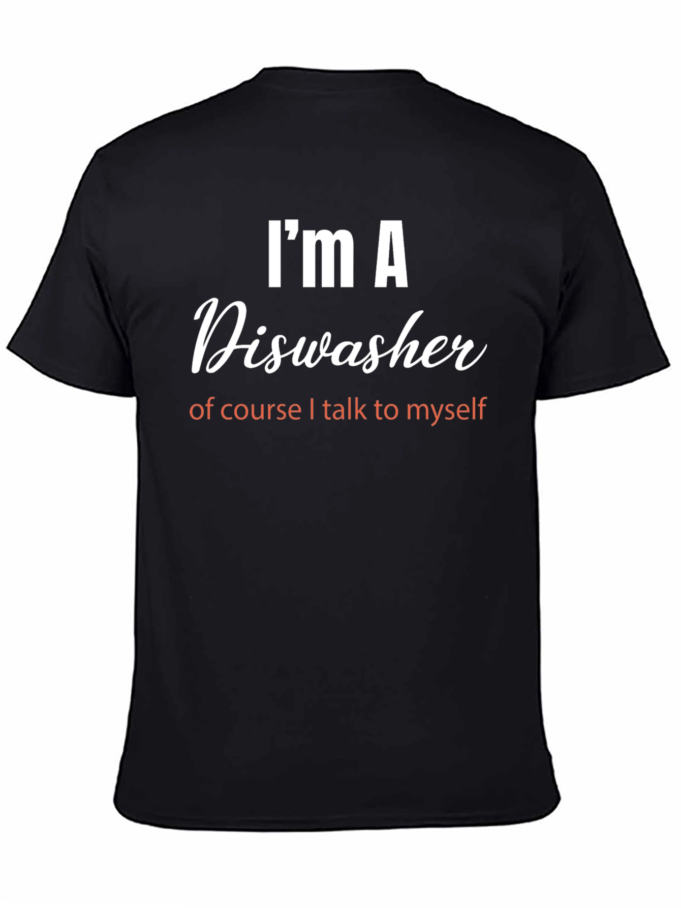 Black I'm a Dishwasher T-Shirt - Funny Job Pride Tee view 4