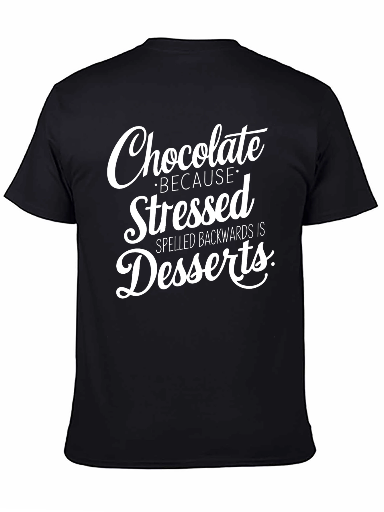 Black Chocolate Stressed Backwards Desserts Graphic T-Shirt view 4