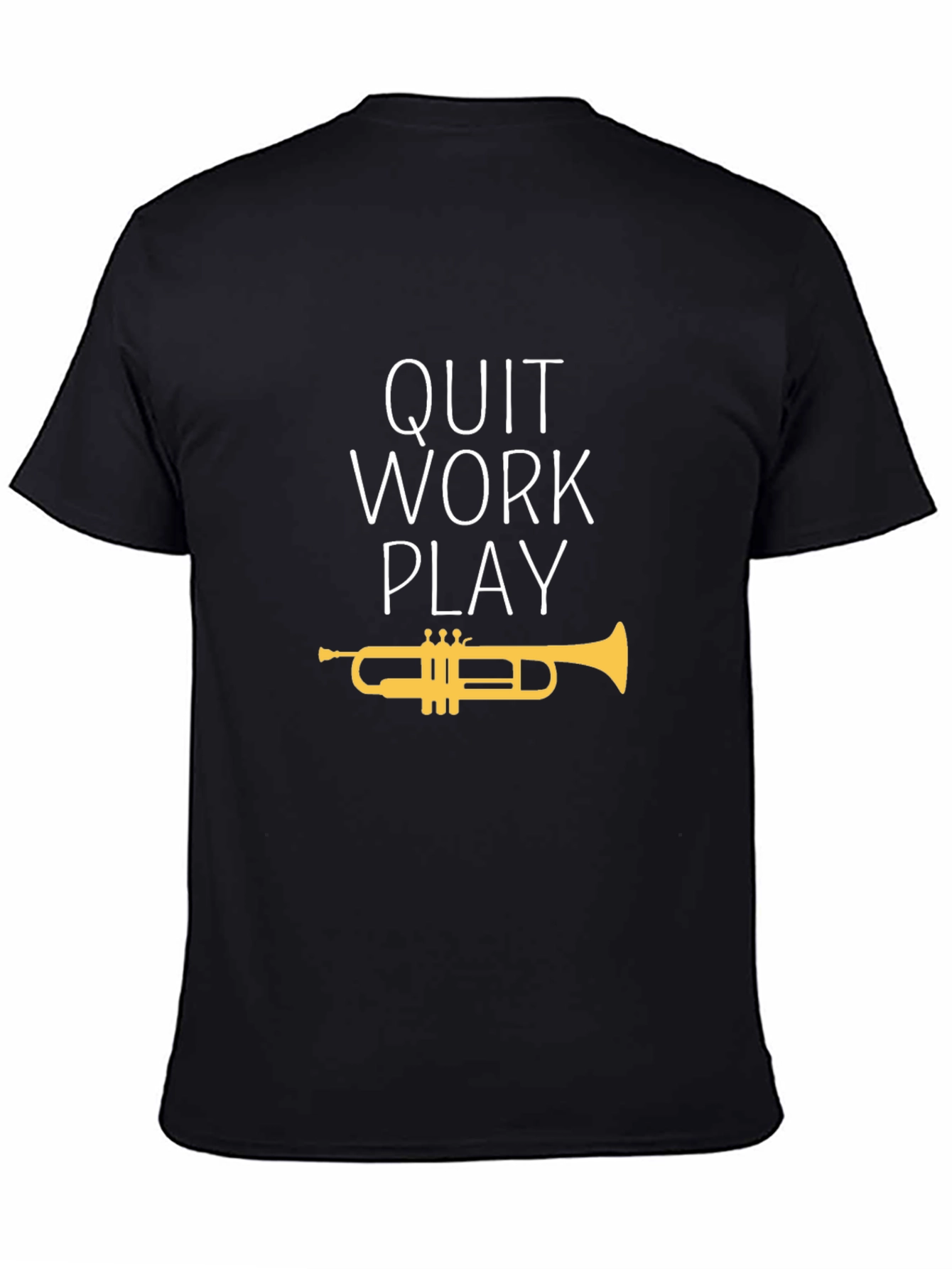 Black Quit Work Play Trumpet T-Shirt - Black Cotton Tee view 4