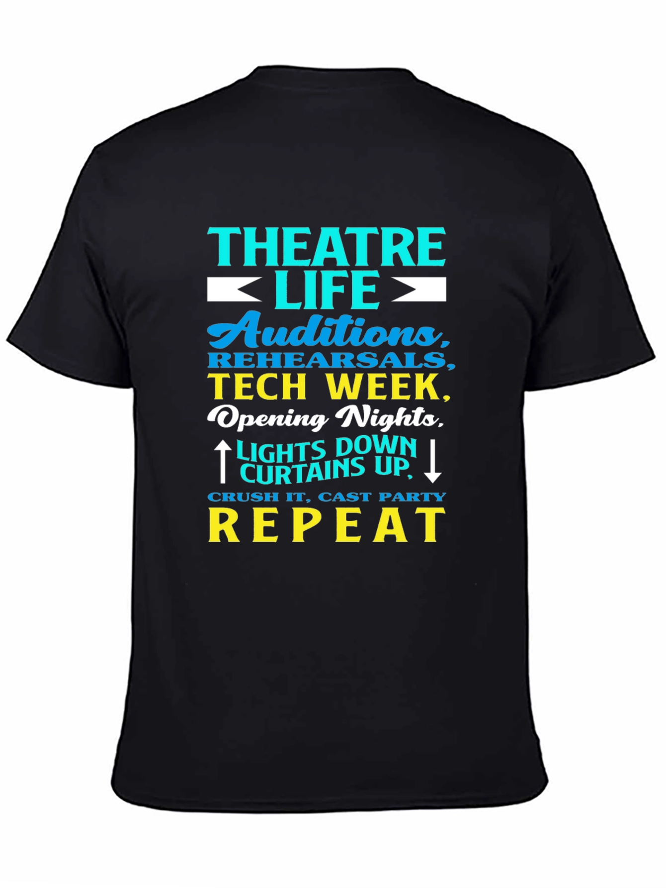 Black Theatre Life Tee: Auditions, Tech Week, Repeat! view 4