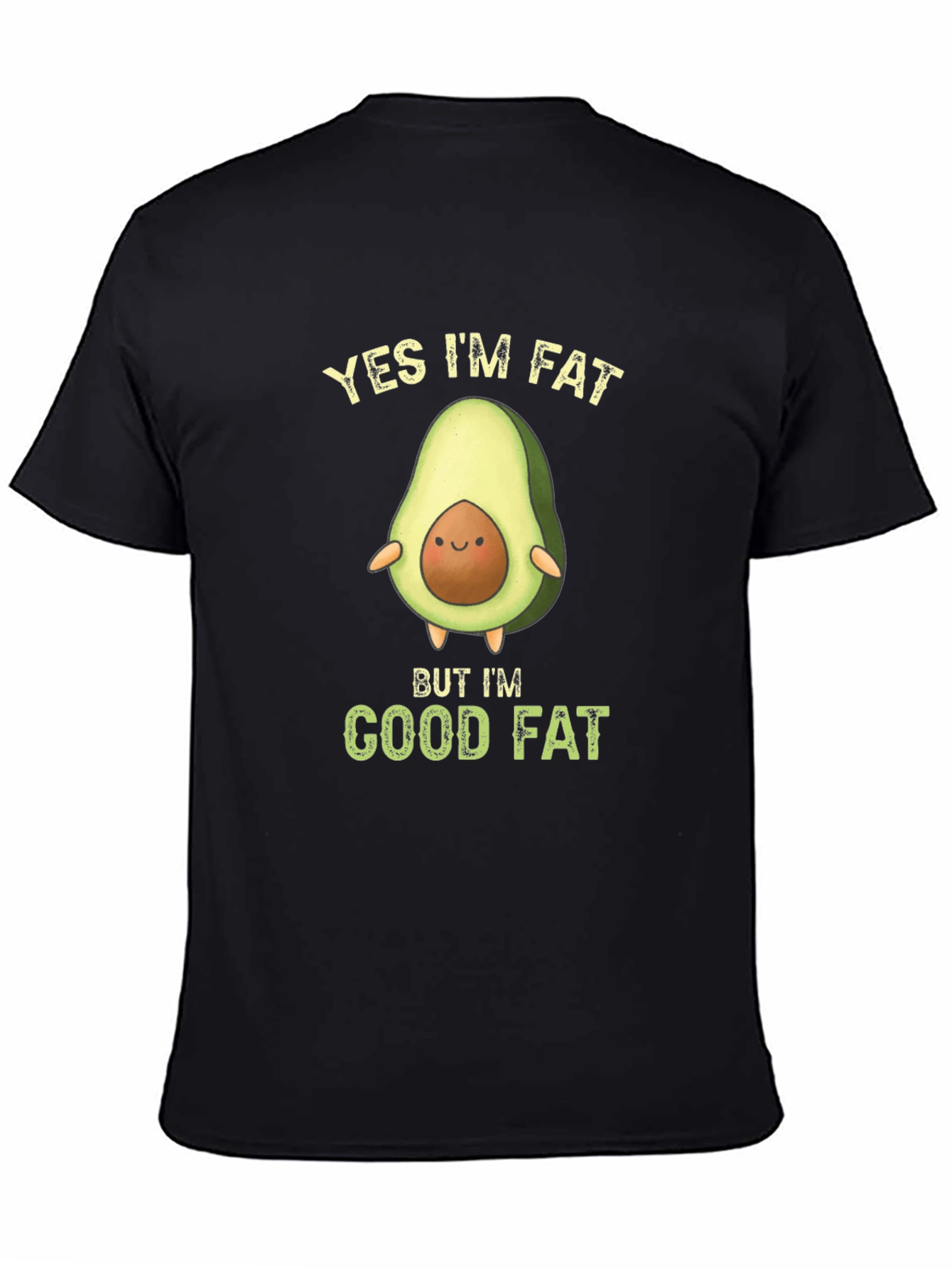 Black Funny Avocado T-Shirt - Yes I'm Fat Good Fat view 4