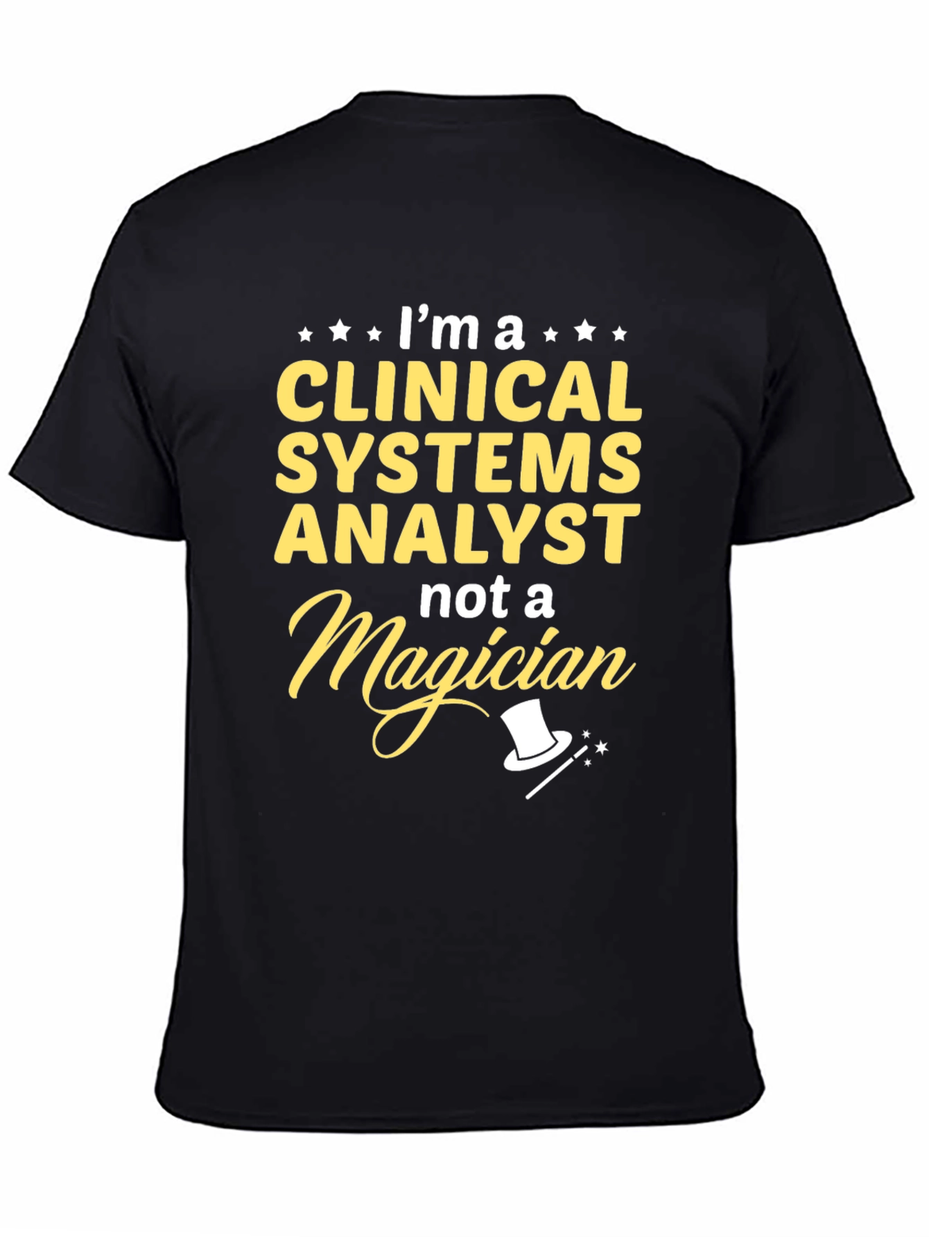 Black Clinical Systems Analyst T-Shirt - Funny Magician Tee view 4