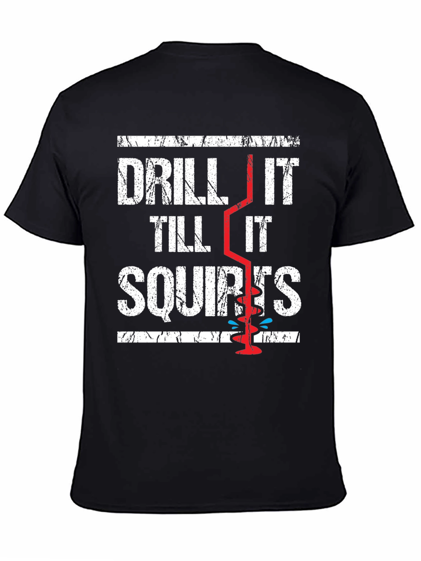 Black Drill It Till It Squirts Graphic T-Shirt view 4