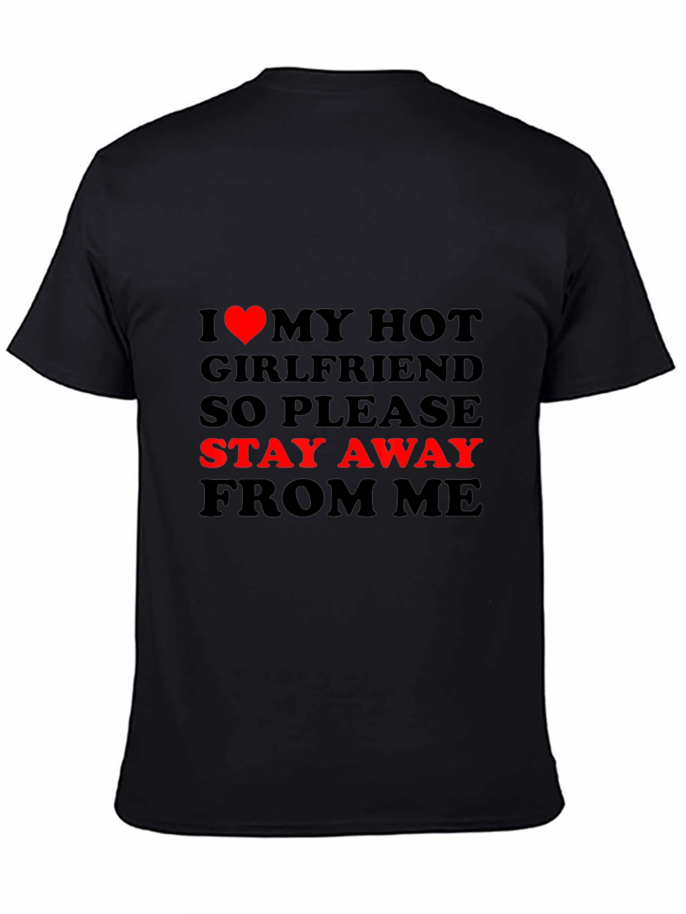 Black I Love My Hot Girlfriend Funny Graphic T-Shirt view 4