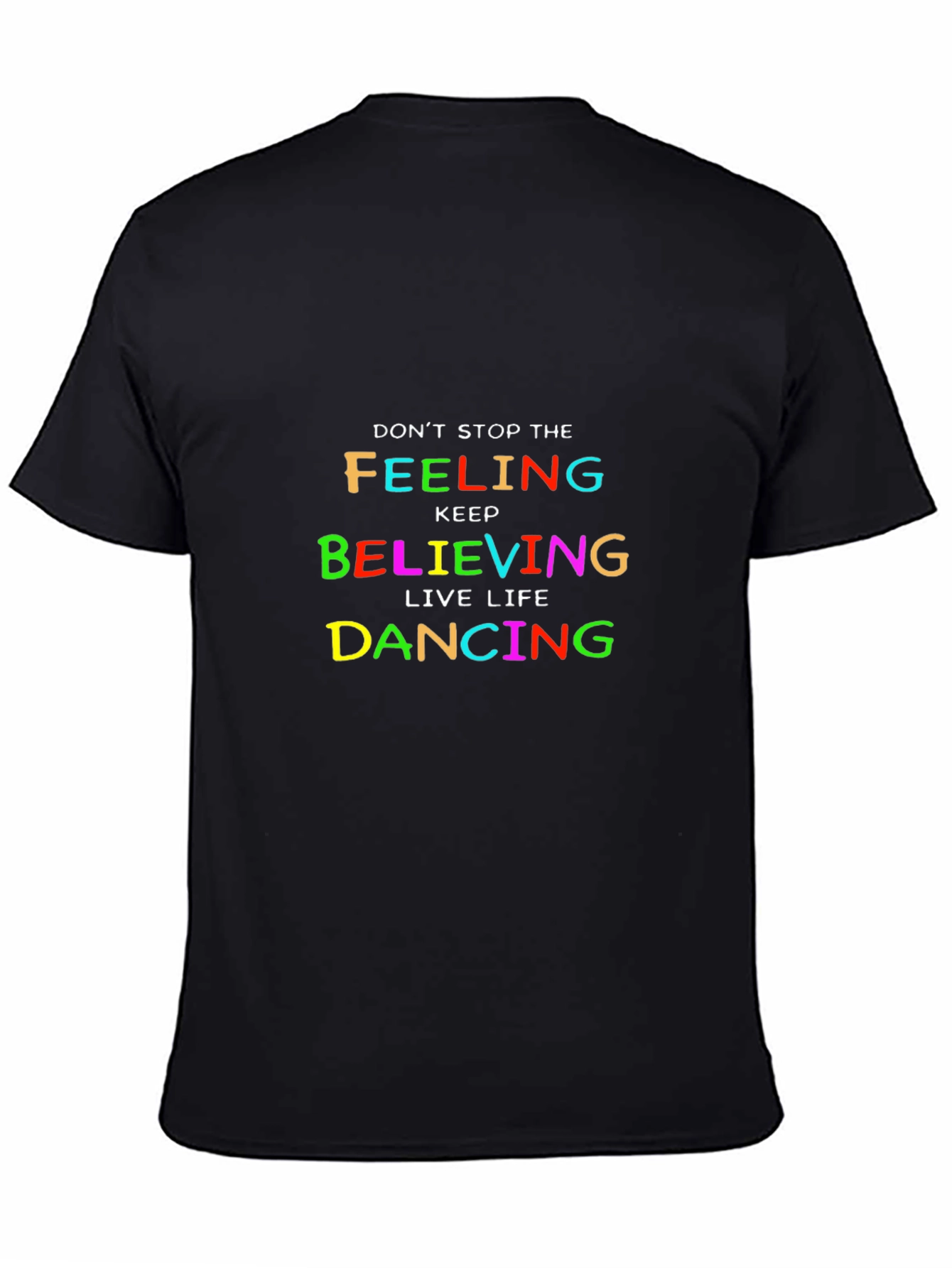 Black Colorful Inspirational Graphic Tee - Don't Stop Believing T-Shirt view 4