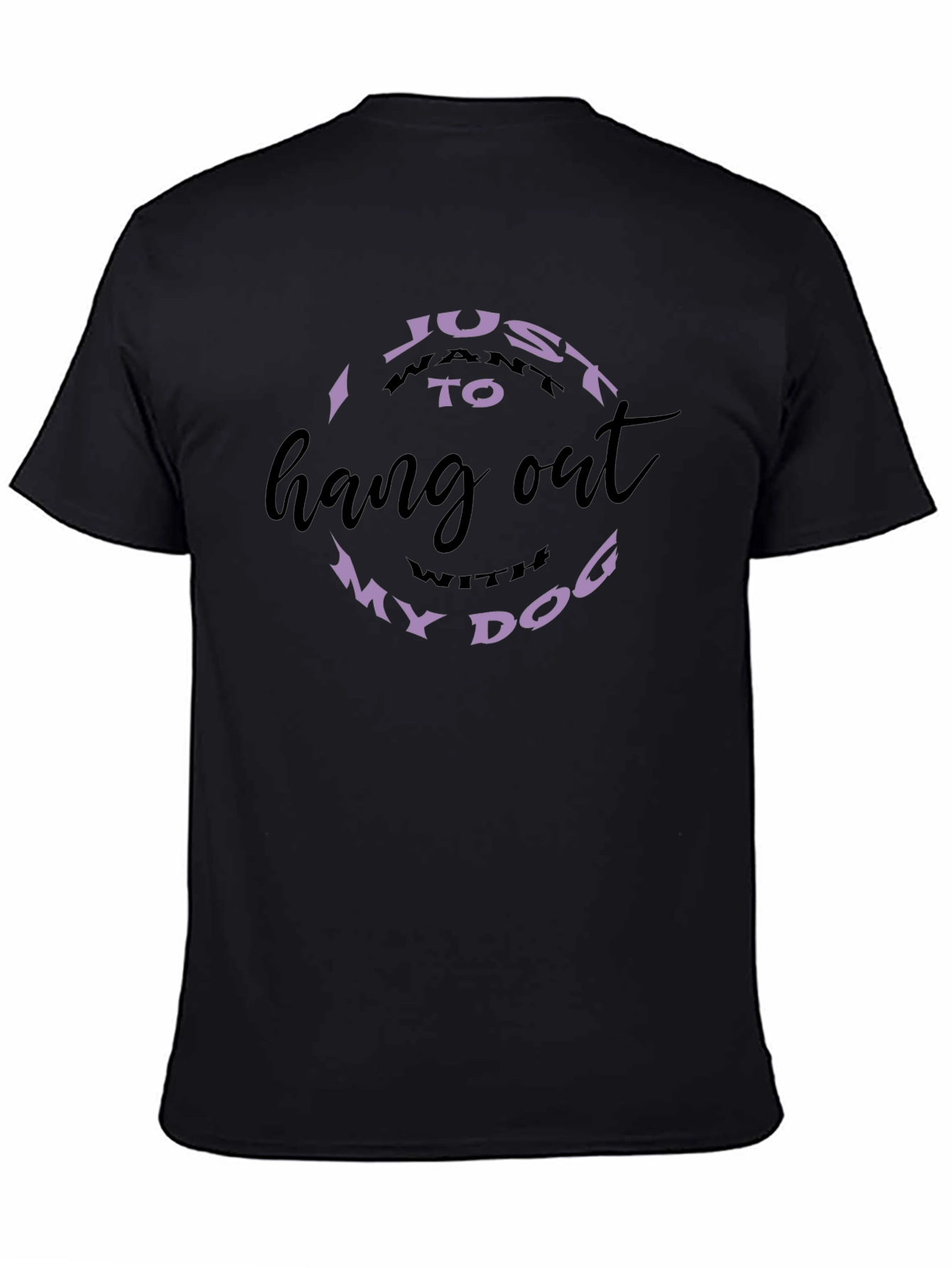 Black I Just Want To Hang Out With My Dog Black Tee view 4