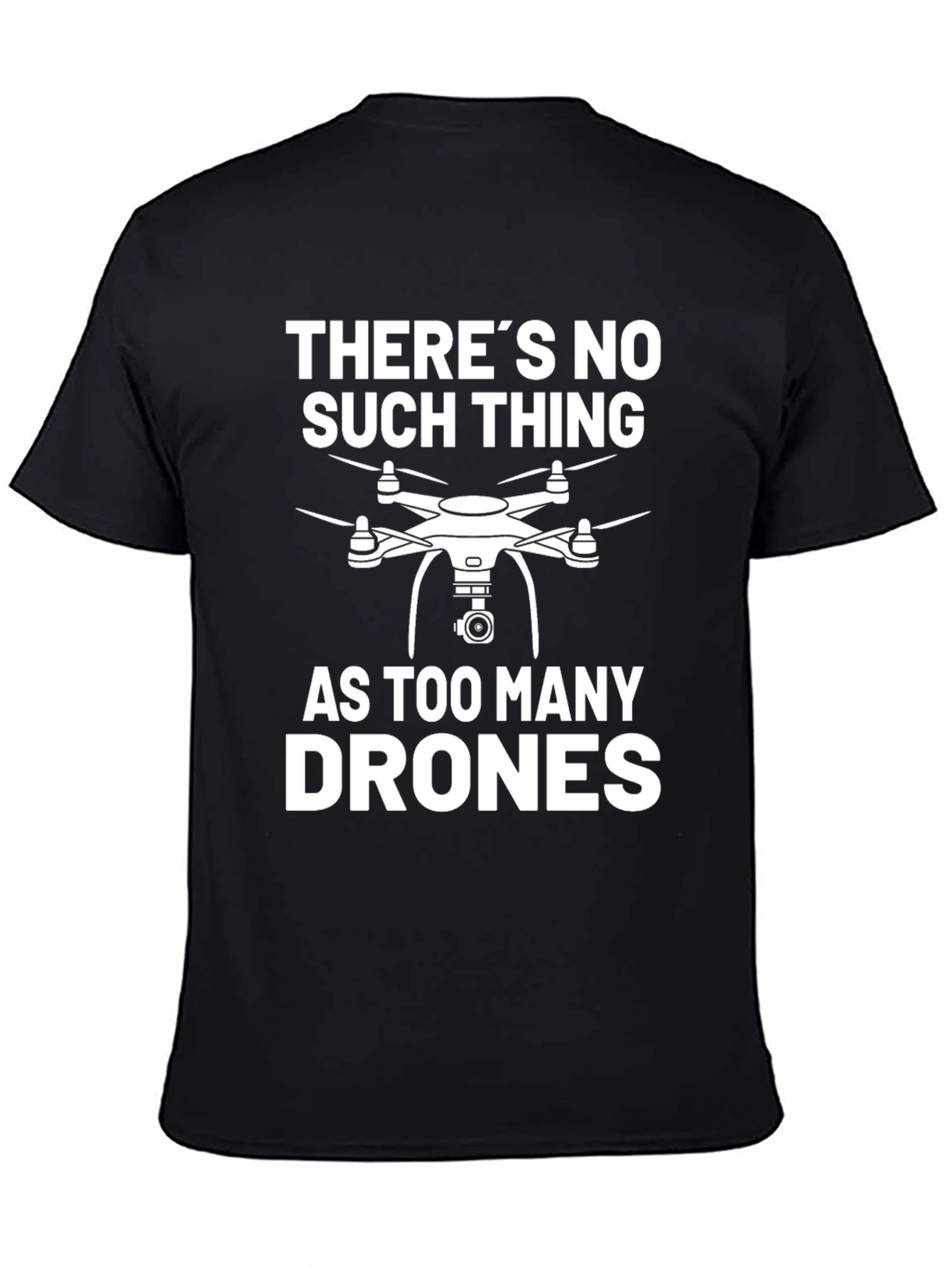 Black There's No Such Thing As Too Many Drones T-Shirt view 4