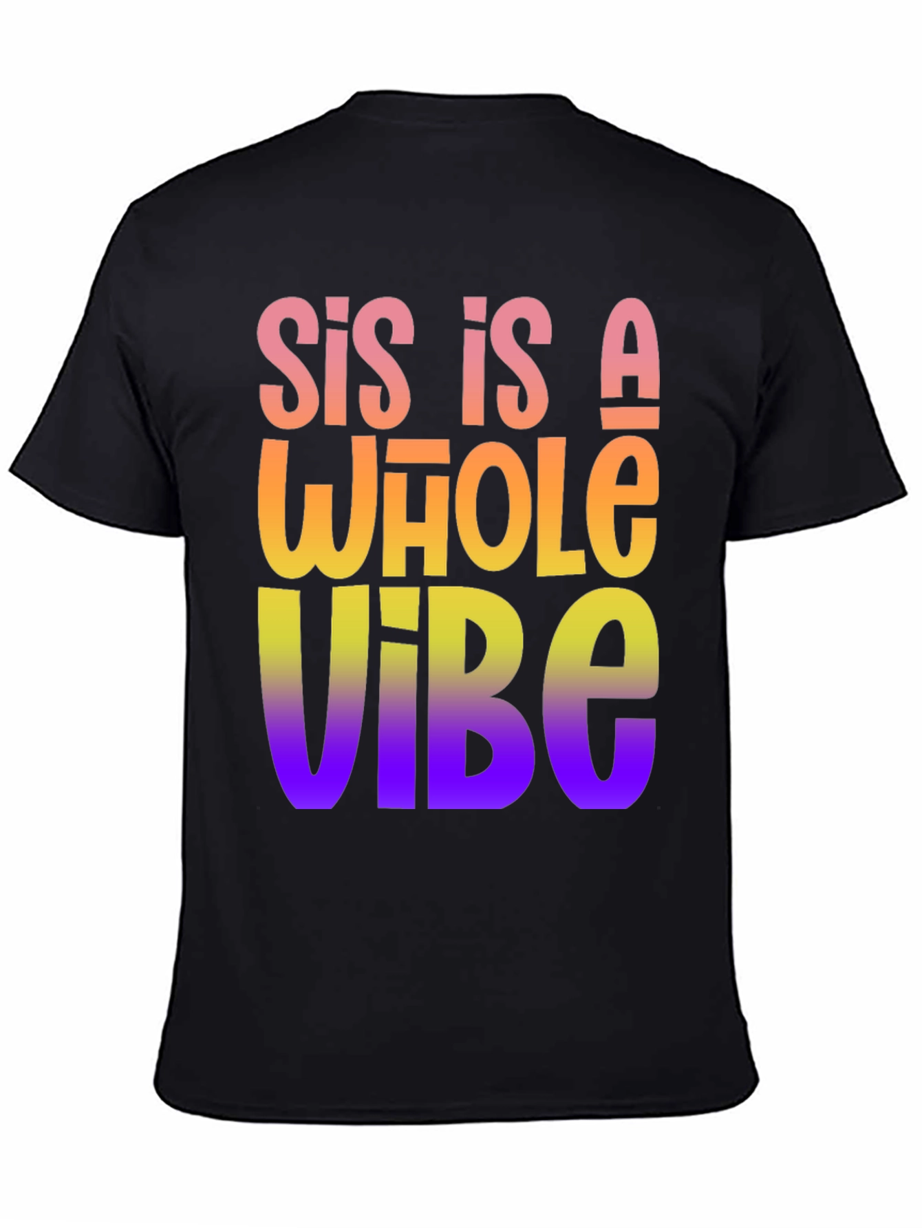 Black Sis Is A Whole Vibe Graphic Tee view 4