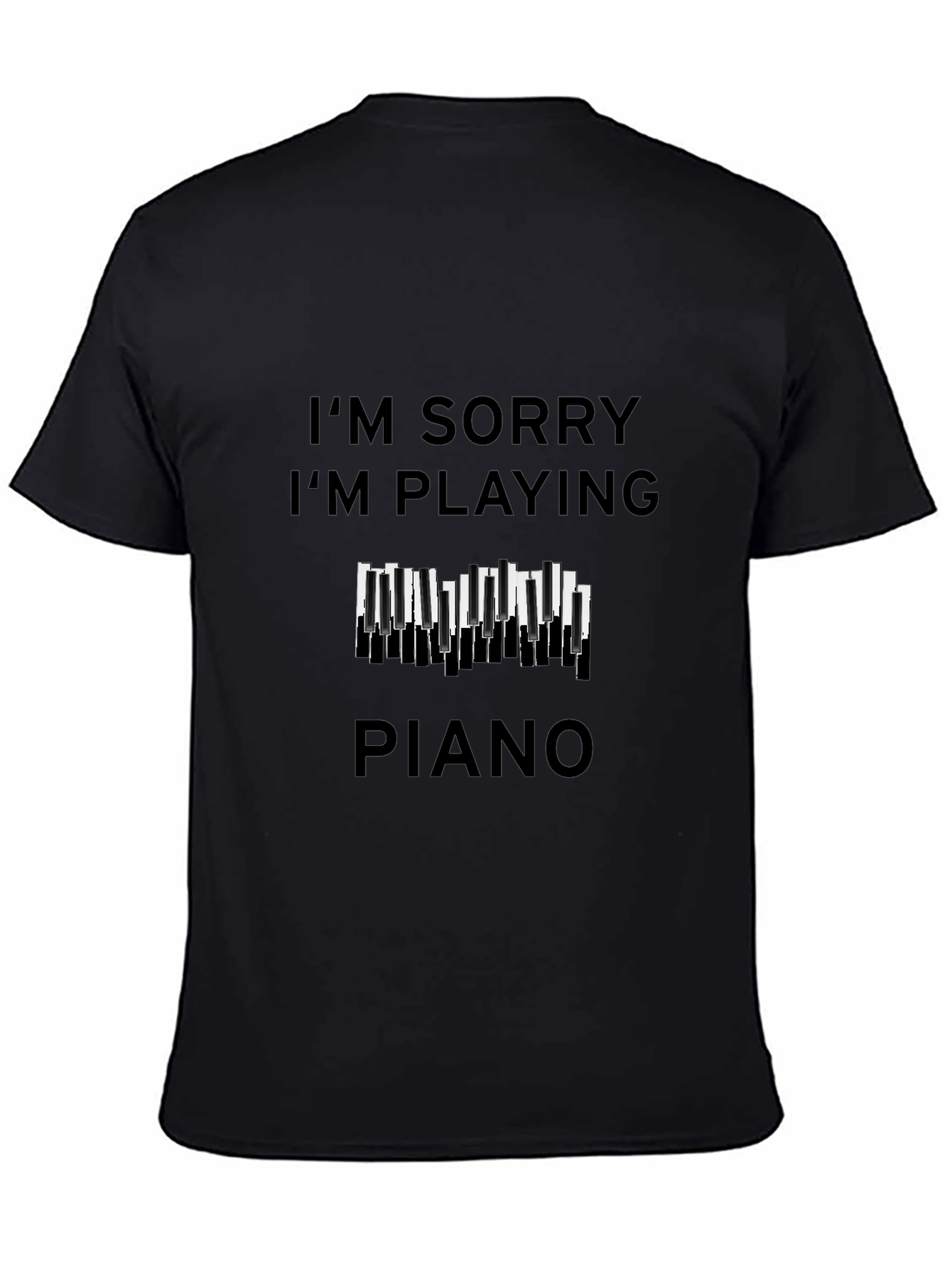 Black I'm Sorry I'm Playing Piano Graphic Tee view 4
