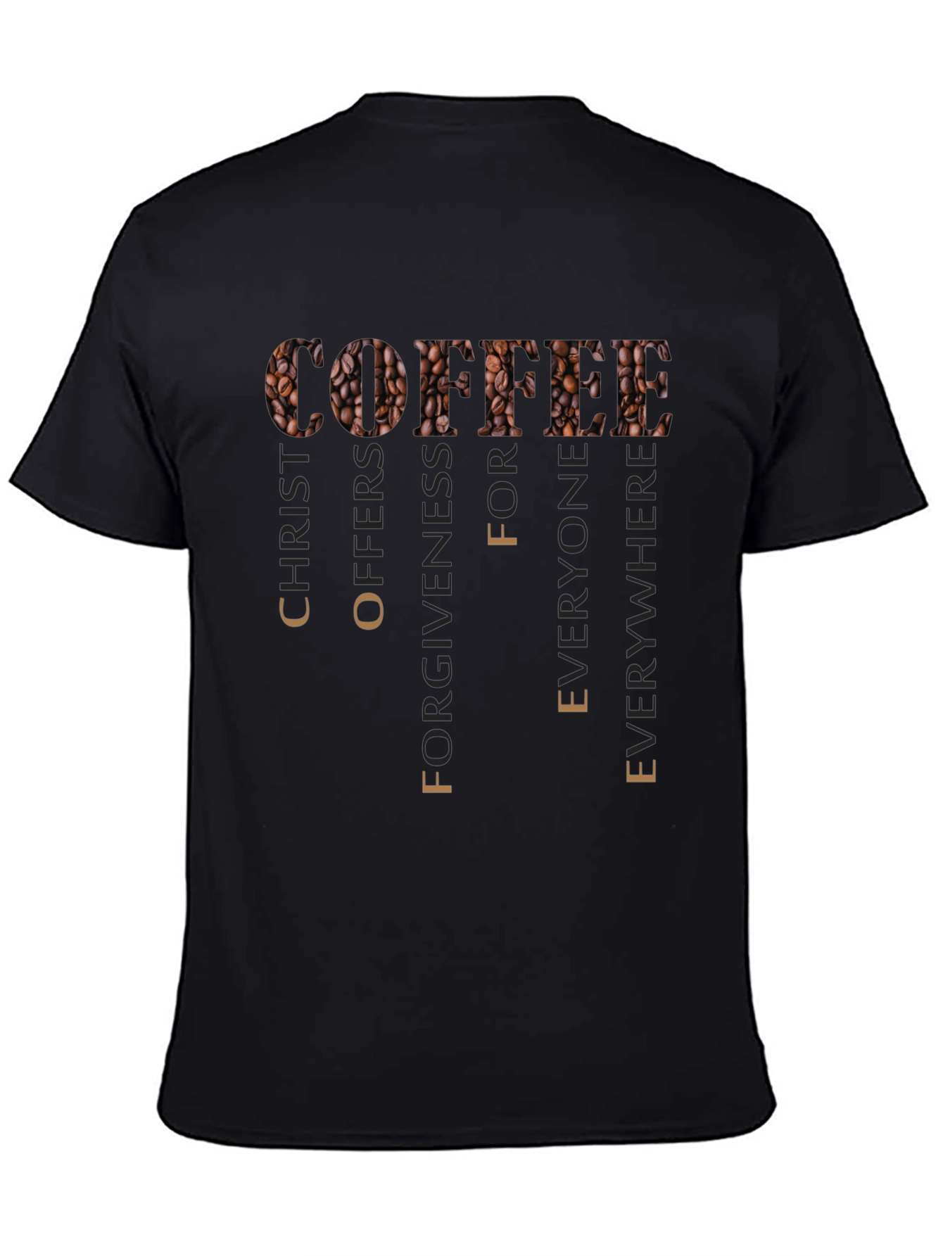 Black Coffee Christ Offers Forgiveness T-Shirt view 4
