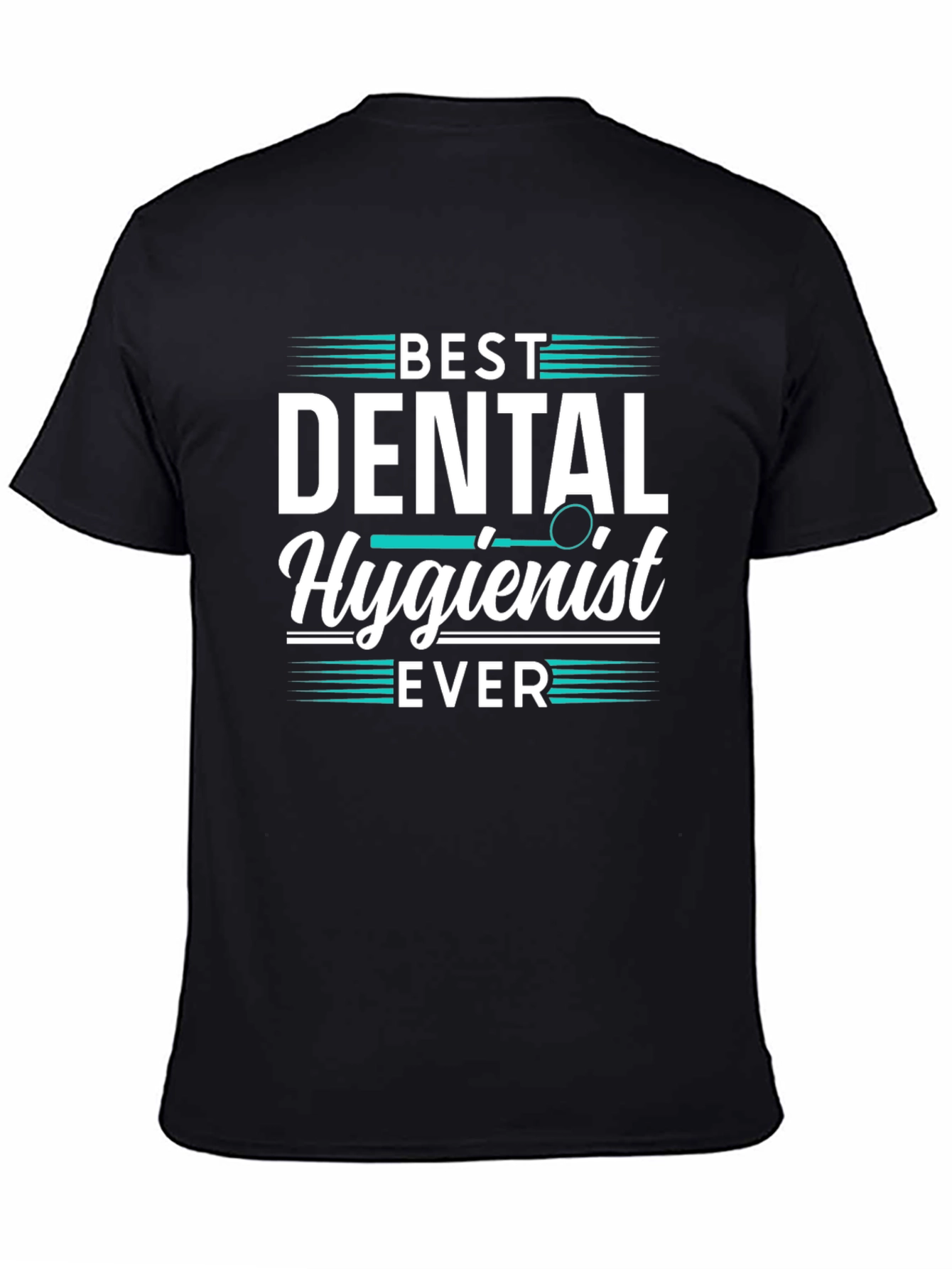 Black Best Dental Hygienist Ever Tee Shirt view 4