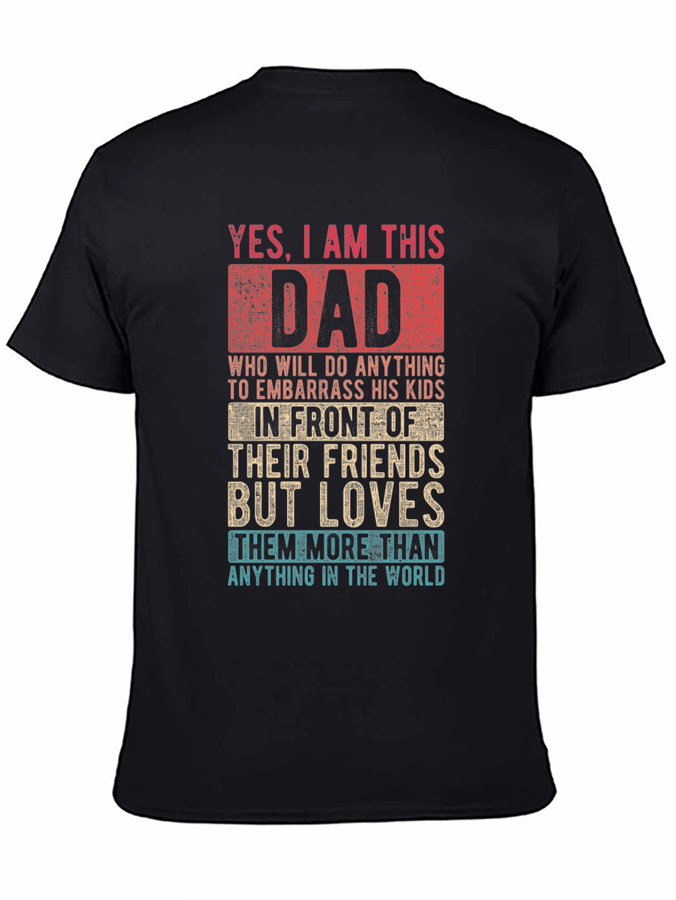 Black Funny Dad T-Shirt - Embarrassing Dad view 4