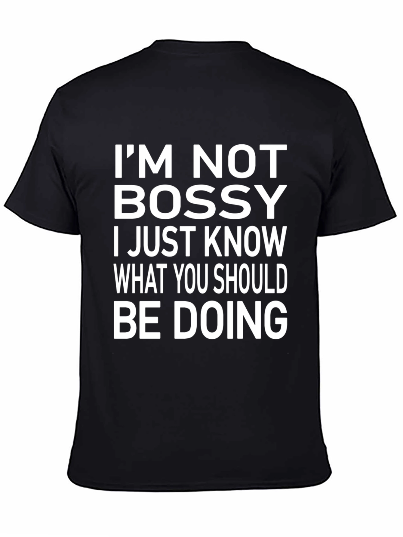 Black I'm Not Bossy Graphic Tee - Funny Slogan T-Shirt view 4
