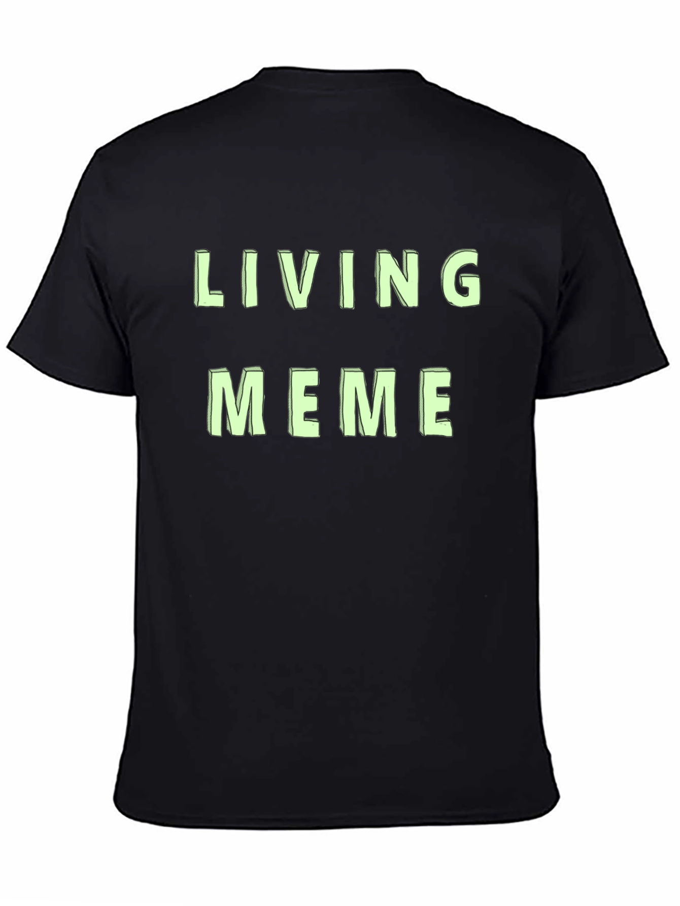 Black Living Meme Graphic Tee - Funny Slogan Shirt view 4