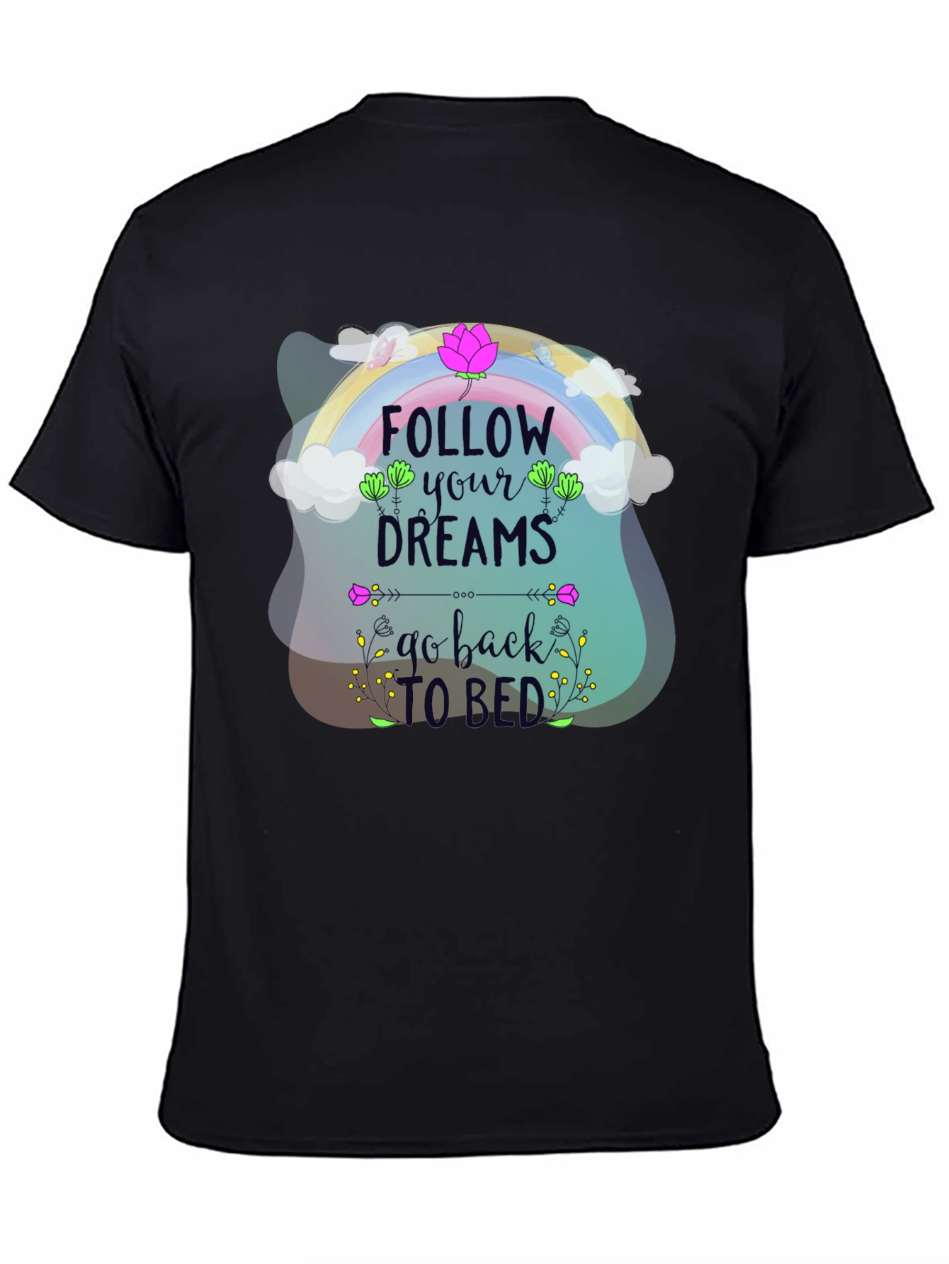 Black Follow Your Dreams T-Shirt view 4