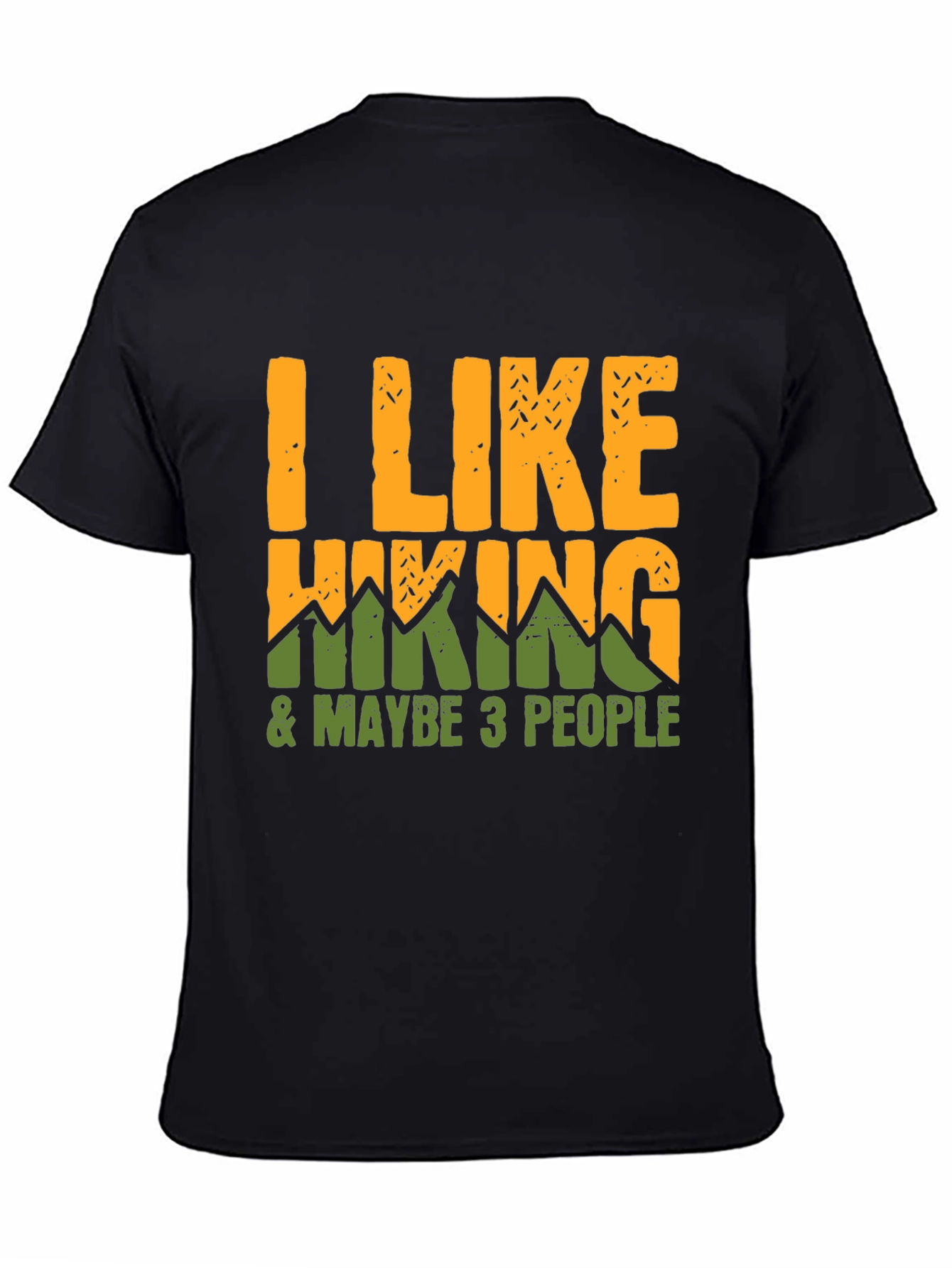 Black I Like Hiking & Maybe 3 People T-Shirt view 4